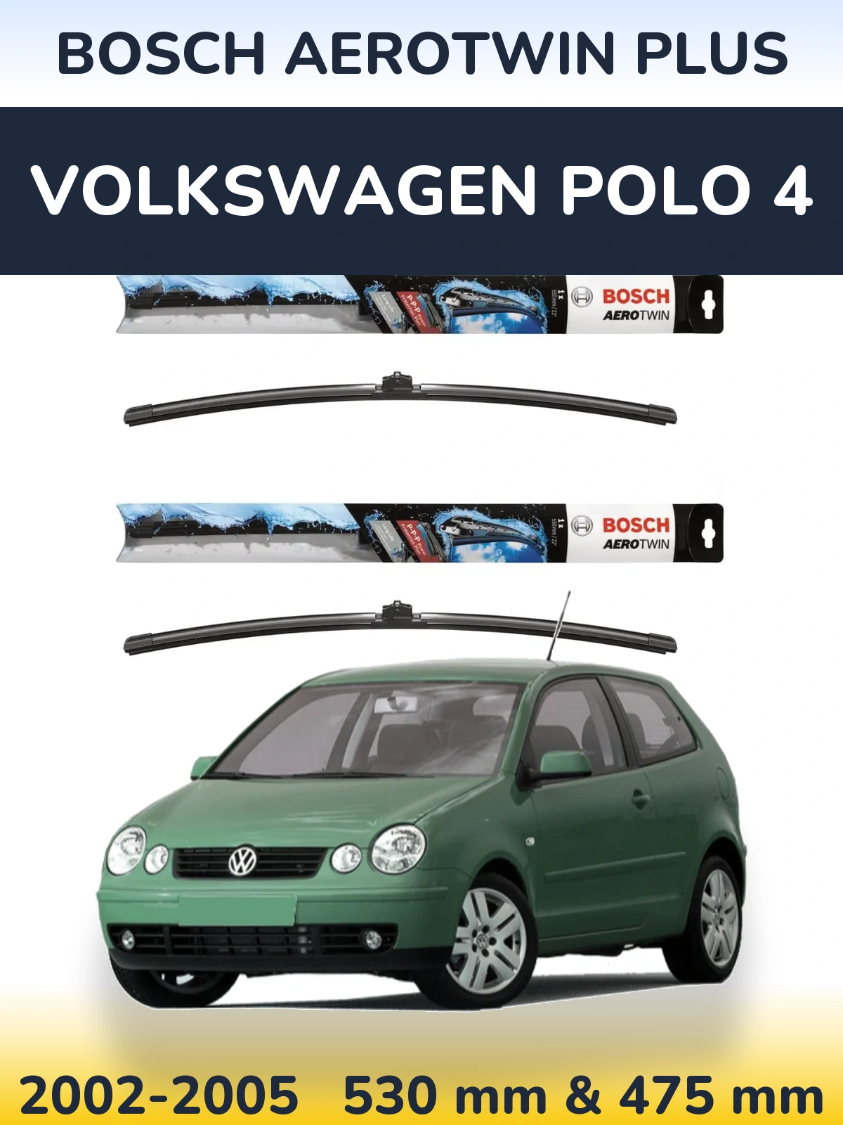 Ștergătoare BOSCH AeroTwin Plus pentru Volkswagen Polo 4