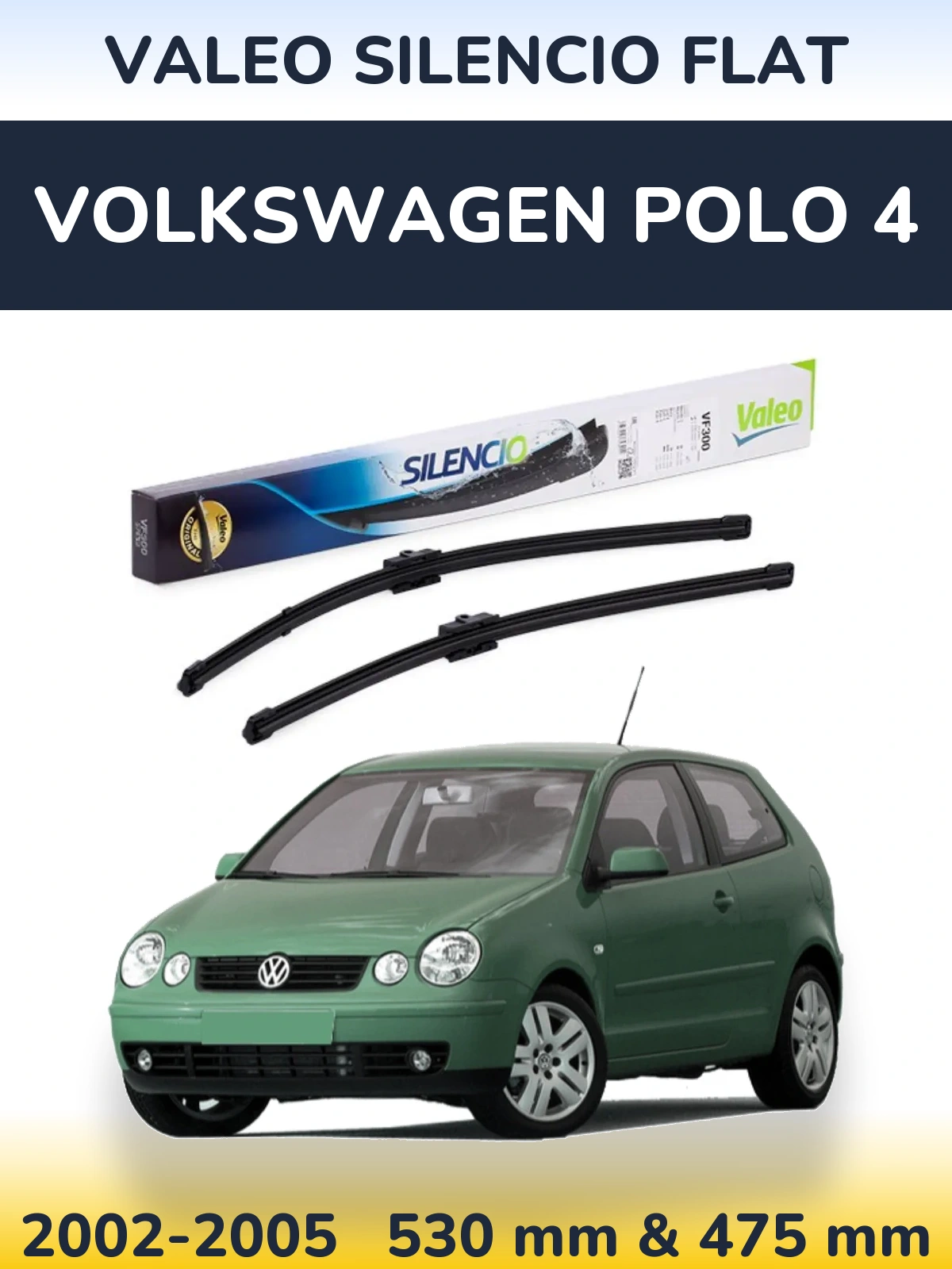 Ștergătoare Valeo Silencio Flat pentru Volkswagen Polo 4