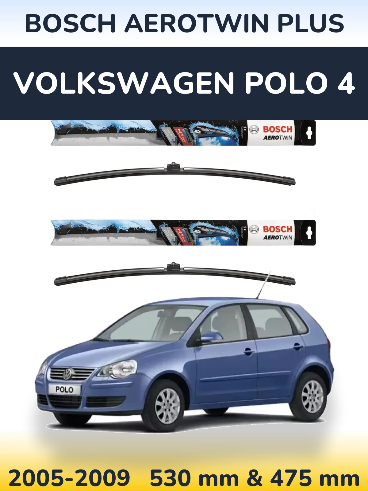 Ștergătoare BOSCH AeroTwin Plus pentru Volkswagen Polo 4