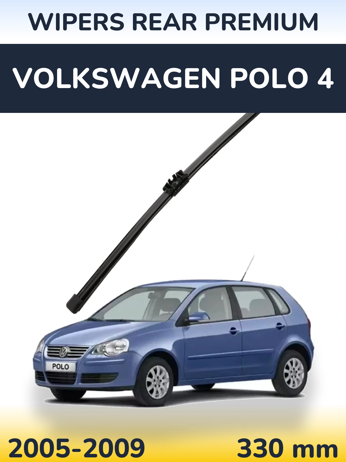 Ștergătoare WIPERS REAR PREMIUM pentru Volkswagen Polo 4