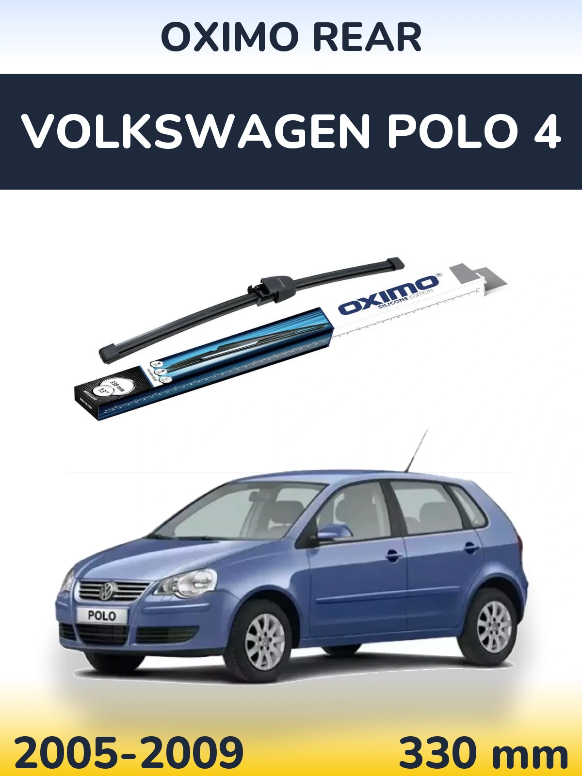 Ștergătoare Oximo Rear pentru Volkswagen Polo 4