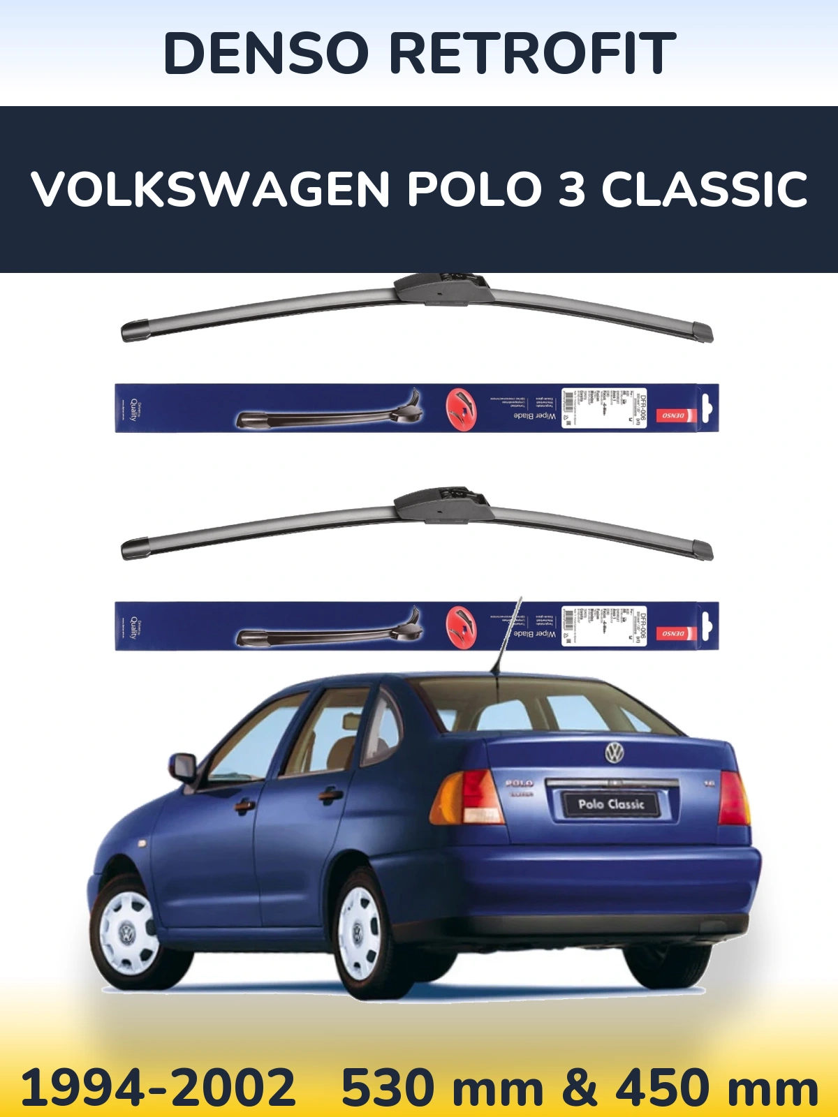 Ștergătoare Denso Retrofit pentru Volkswagen Polo 3 Classic