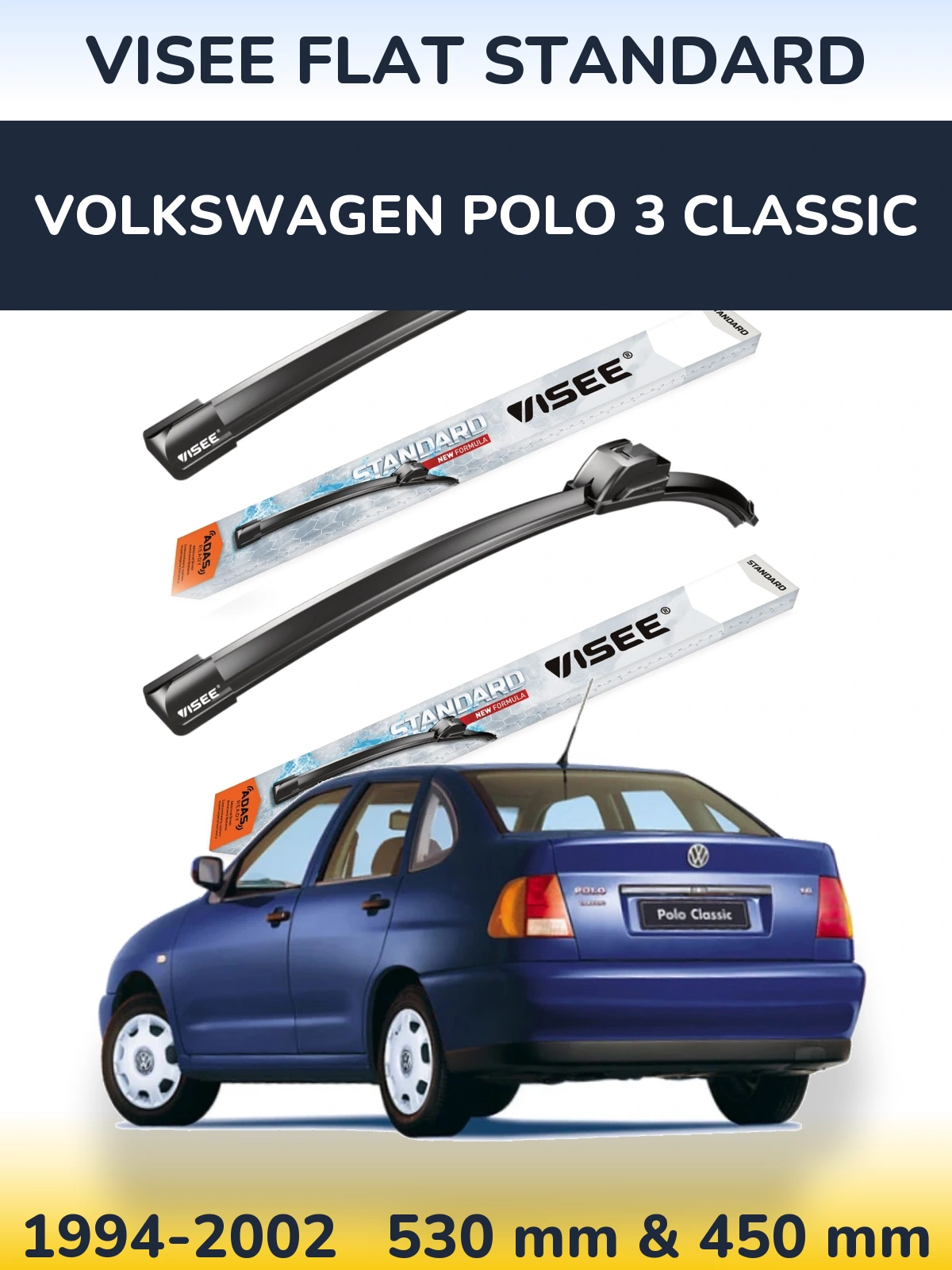 Ștergătoare VISEE FLAT STANDARD pentru Volkswagen Polo 3 Classic