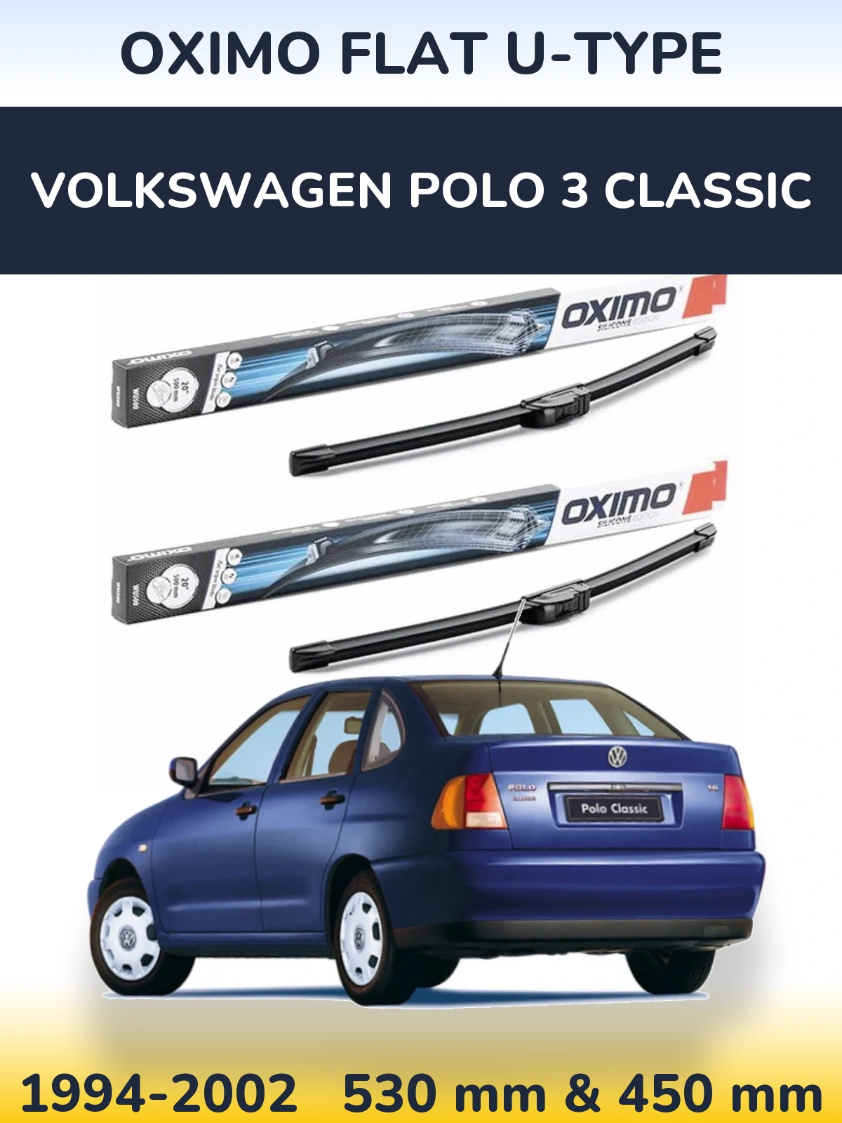 Ștergătoare Oximo Flat U-type pentru Volkswagen Polo 3 Classic