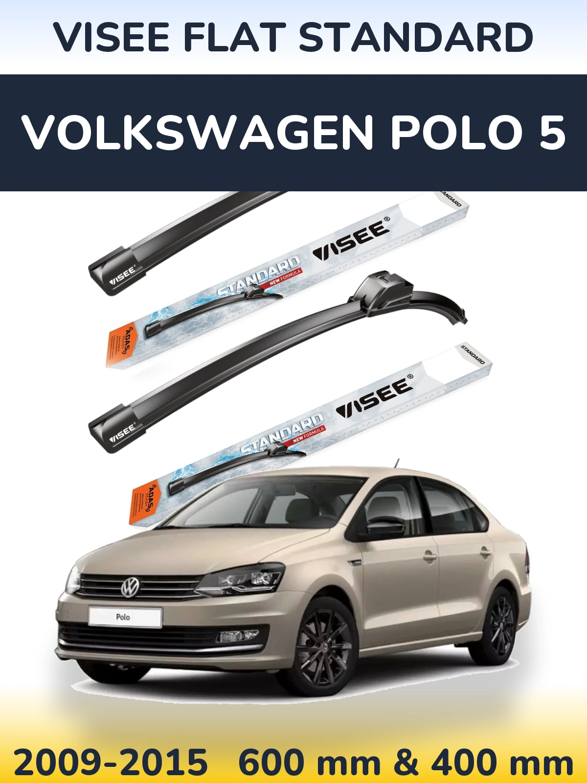 Ștergătoare VISEE FLAT STANDARD pentru Volkswagen Polo 5
