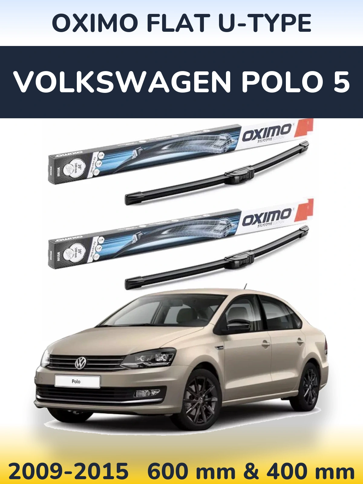 Ștergătoare Oximo Flat U-type pentru Volkswagen Polo 5