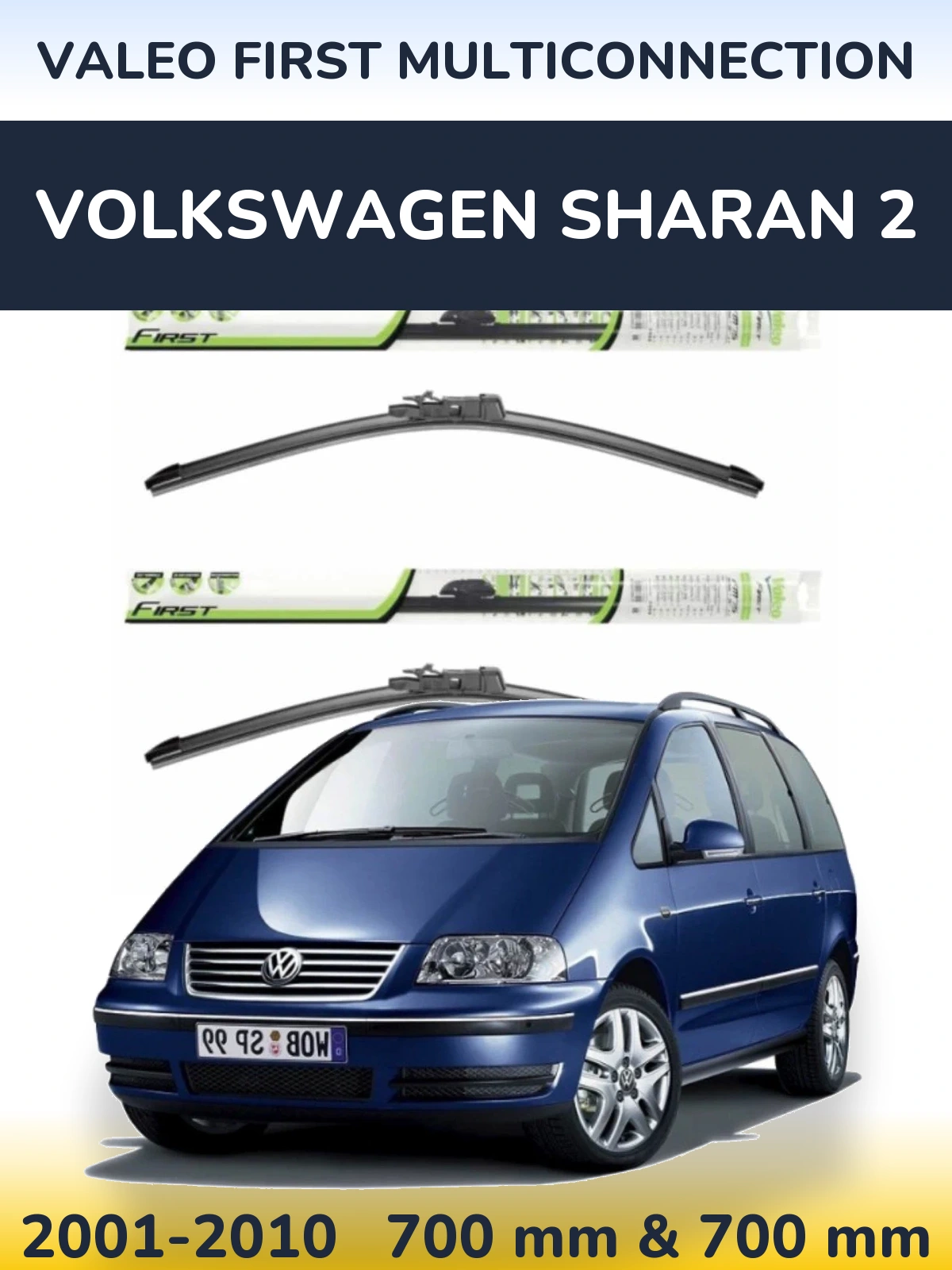 Ștergătoare Valeo First MultiConnection pentru Volkswagen Sharan 2