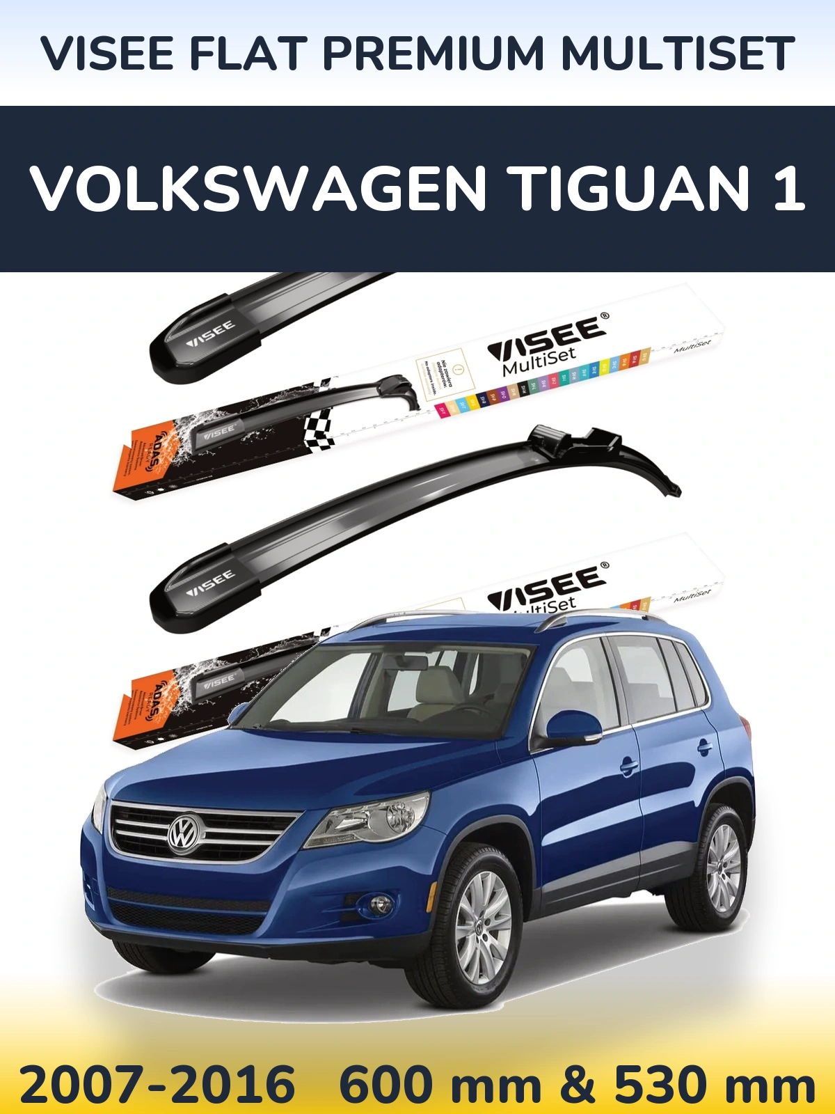 Ștergătoare VISEE FLAT PREMIUM MultiSet pentru Volkswagen Tiguan 1
