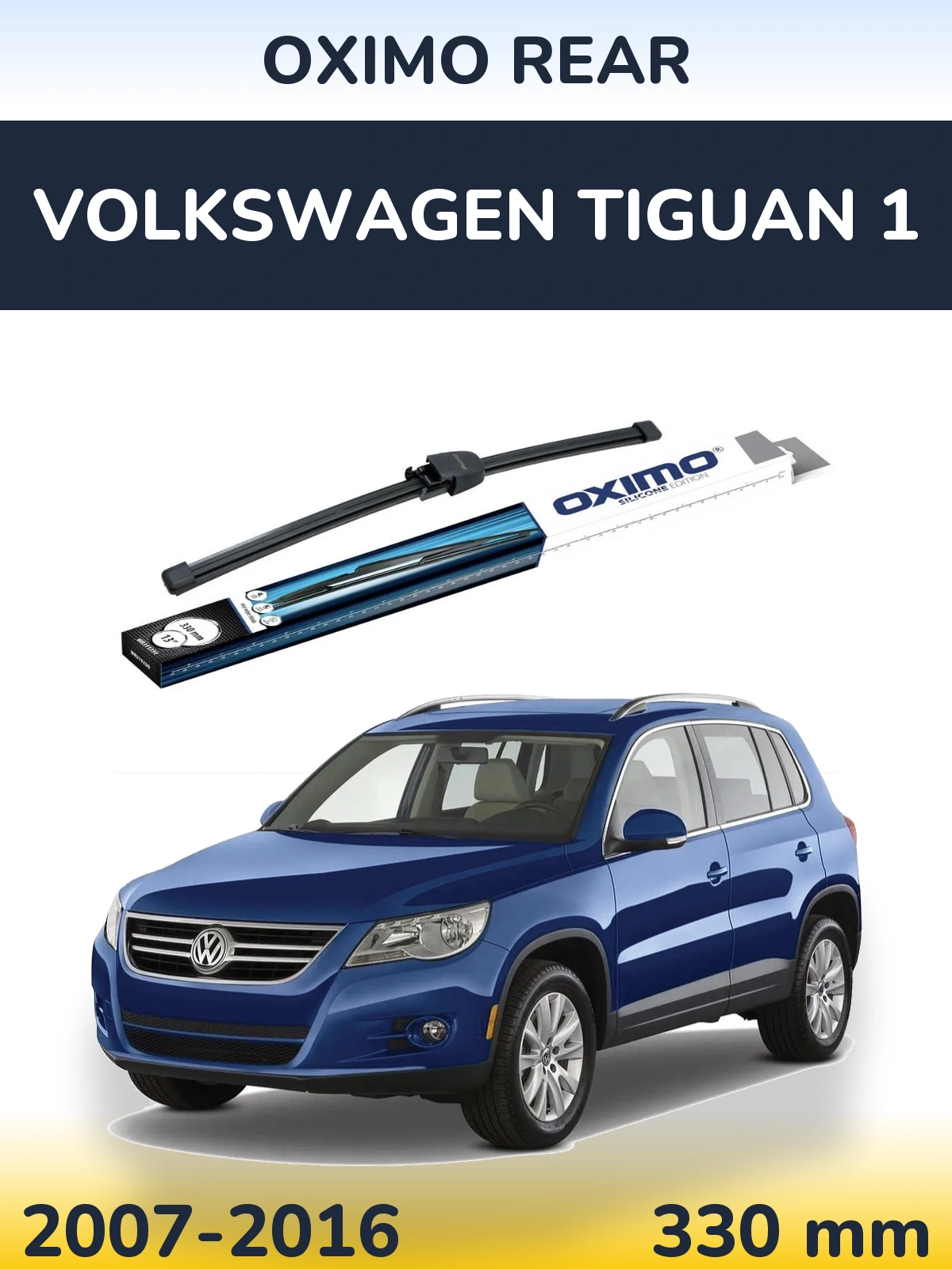 Ștergătoare Oximo Rear pentru Volkswagen Tiguan 1