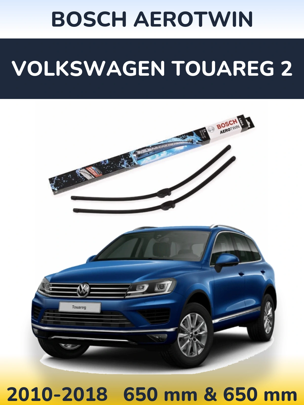 Комплект передніх щіток BOSCH AeroTwin 650 & 650 мм для Volkswagen Touareg 2 2010-2018