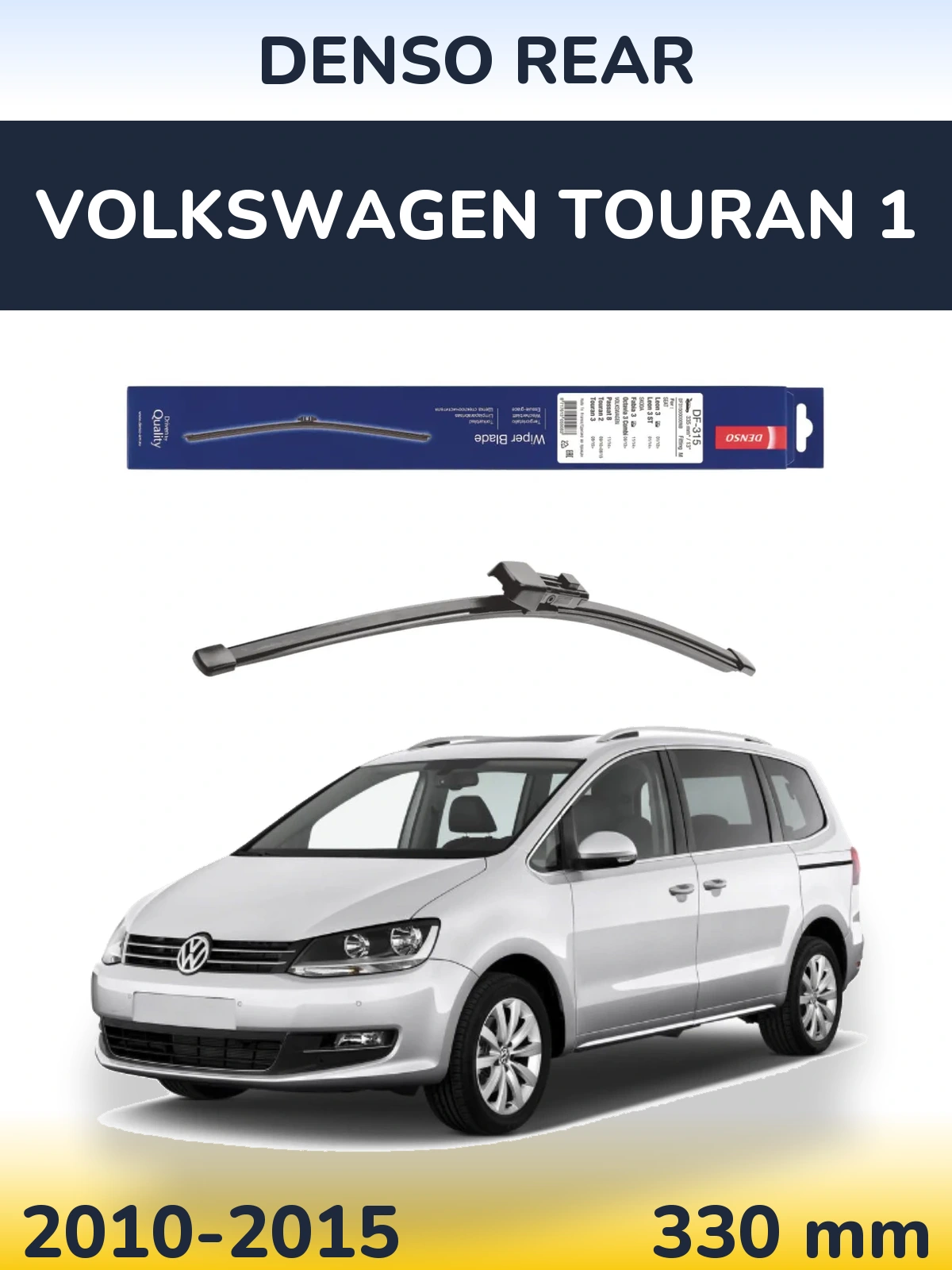 Ștergătoare Denso Rear pentru Volkswagen Touran 1