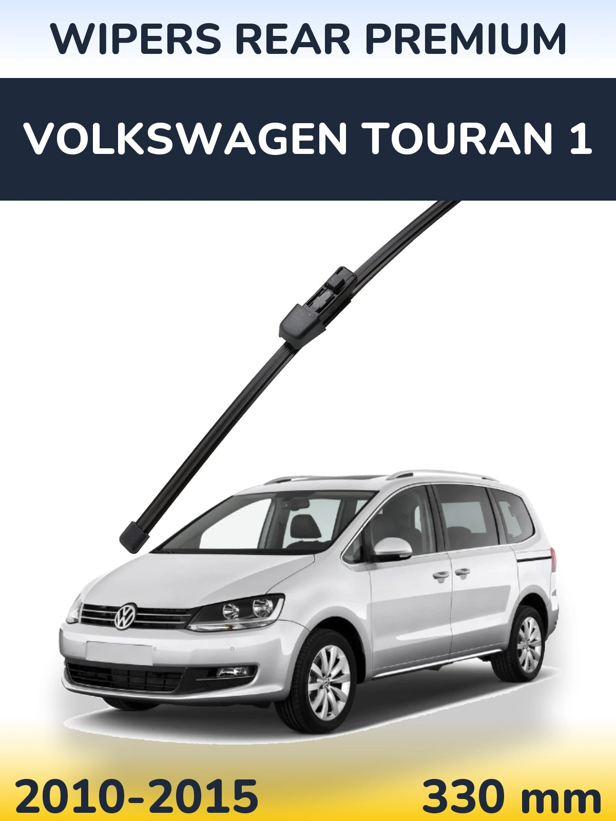 Ștergătoare WIPERS REAR PREMIUM pentru Volkswagen Touran 1