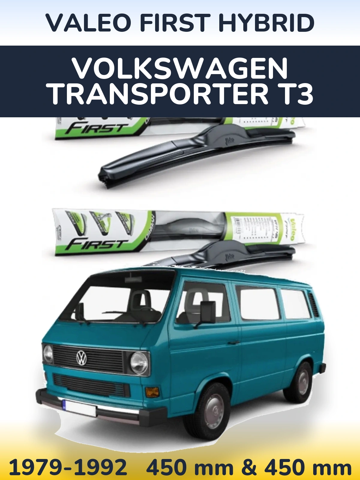 Ștergătoare Valeo First Hybrid pentru Volkswagen Transporter T3