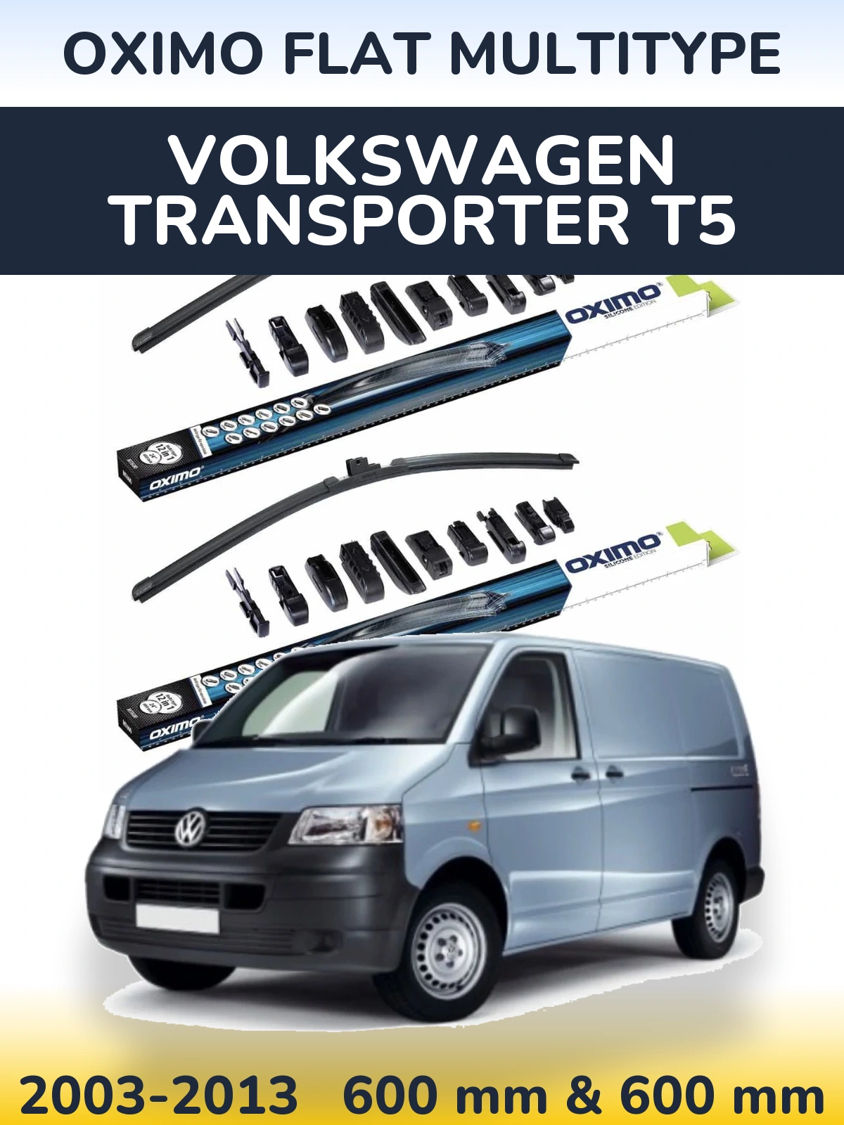 Ștergătoare Oximo Flat MultiTipe pentru Volkswagen Transporter T5