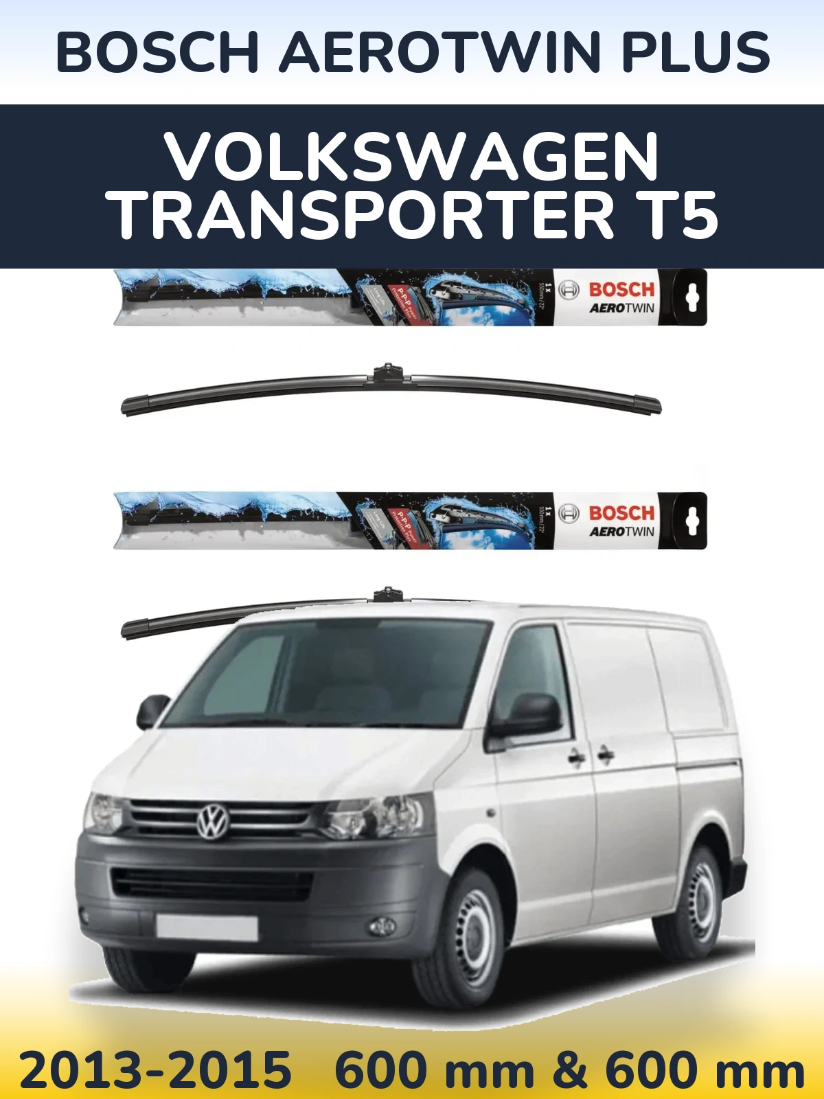 Ștergătoare BOSCH AeroTwin Plus pentru Volkswagen Transporter T5