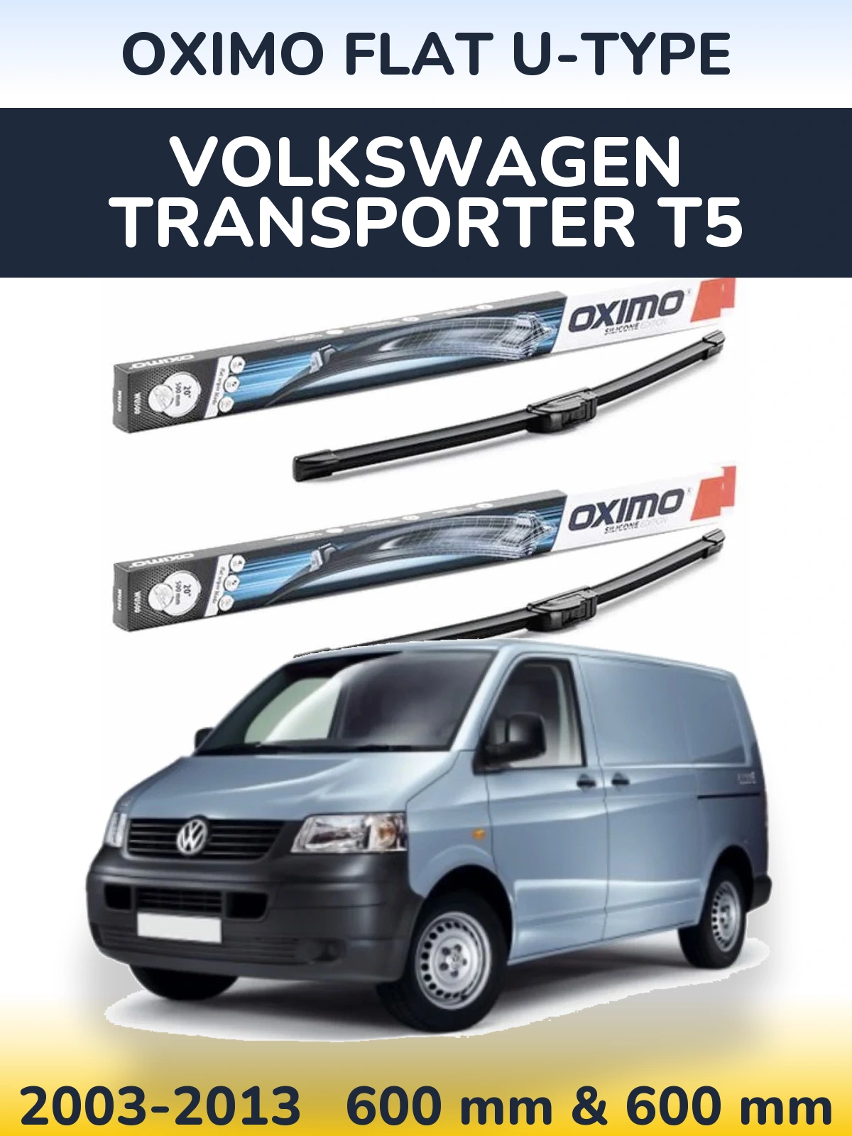 Ștergătoare Oximo Flat U-type pentru Volkswagen Transporter T5