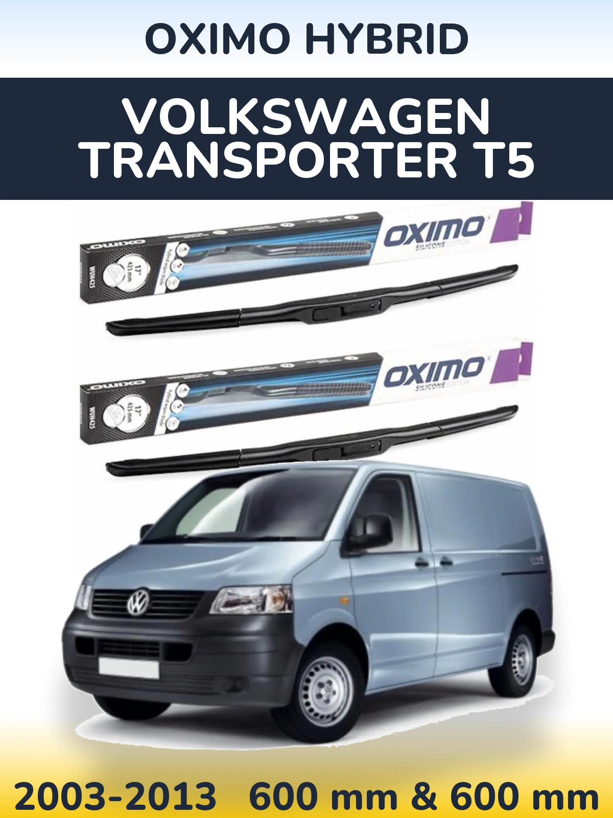 Ștergătoare Oximo Hybrid pentru Volkswagen Transporter T5