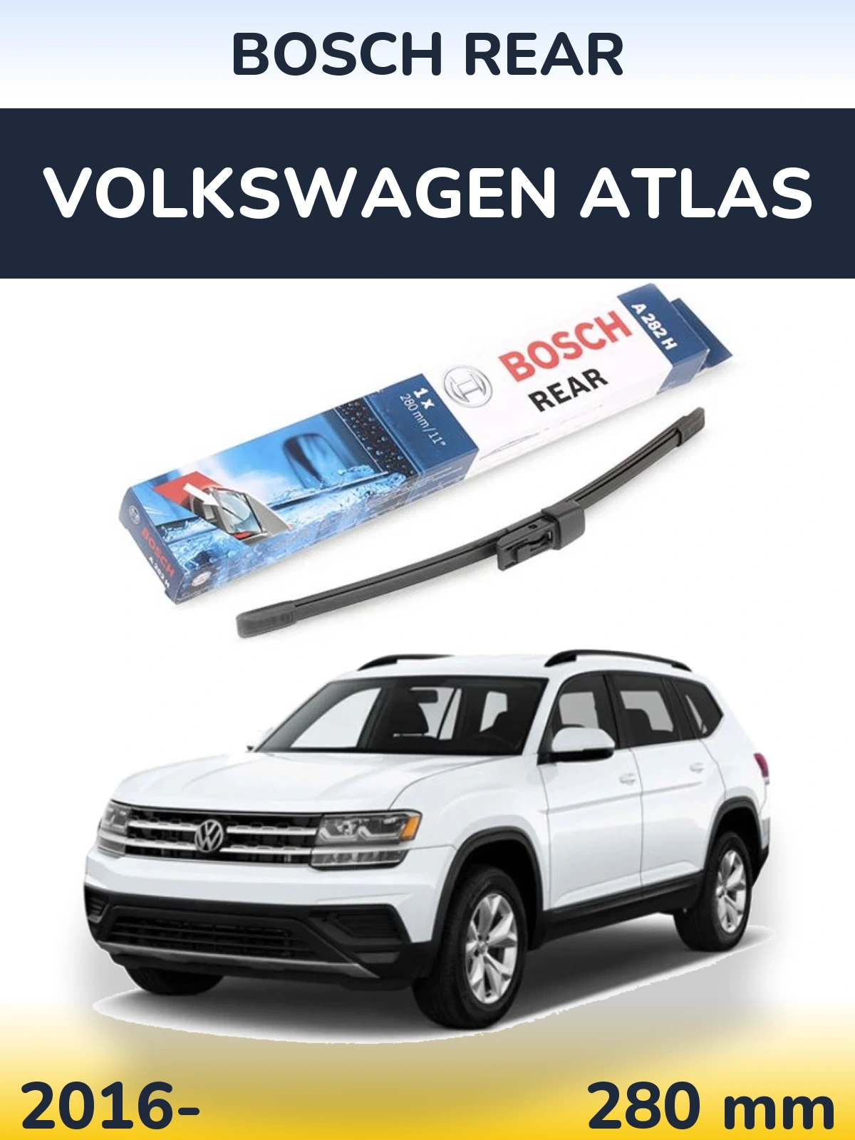 Ștergătoare BOSCH Rear pentru Volkswagen Atlas
