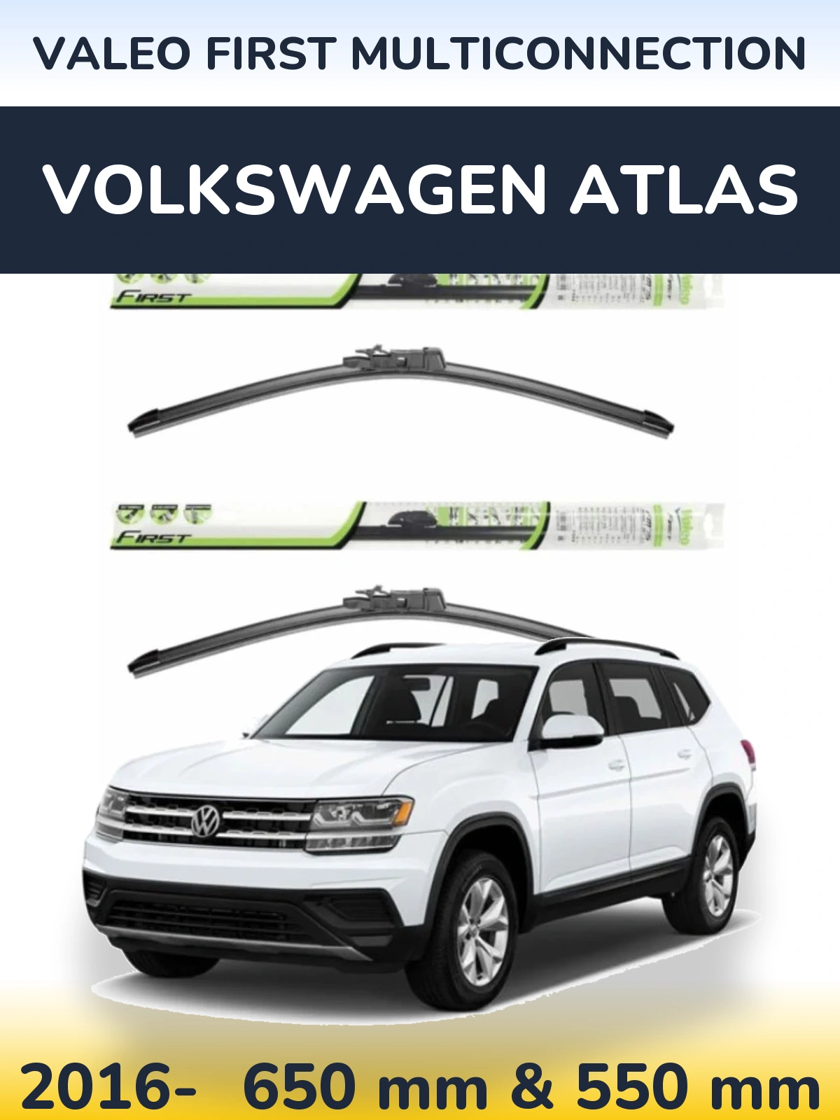 Ștergătoare Valeo First MultiConnection pentru Volkswagen Atlas