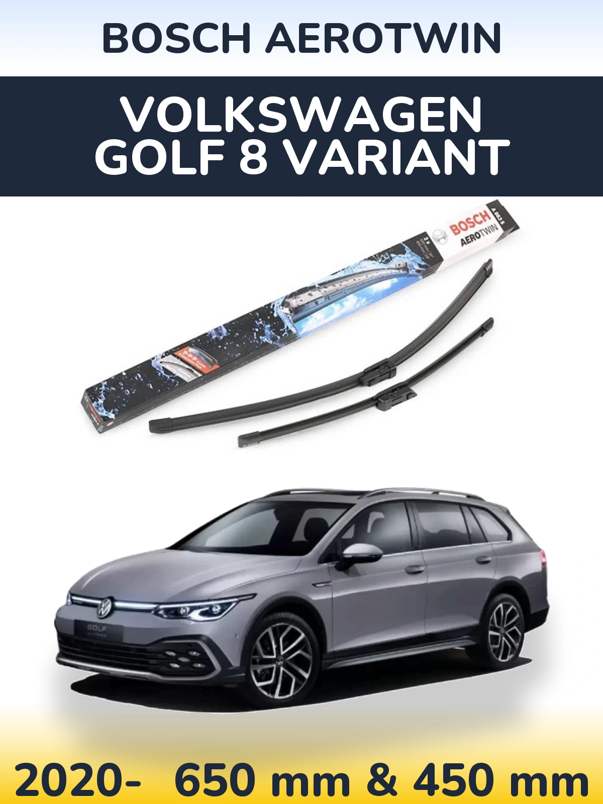 Ștergătoare BOSCH AeroTwin pentru Volkswagen Golf 8 Variant