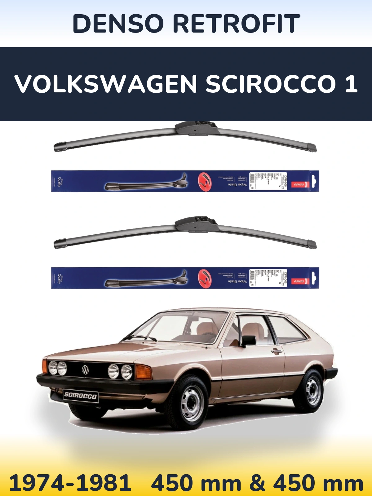 Ștergătoare Denso Retrofit pentru Volkswagen Scirocco 1