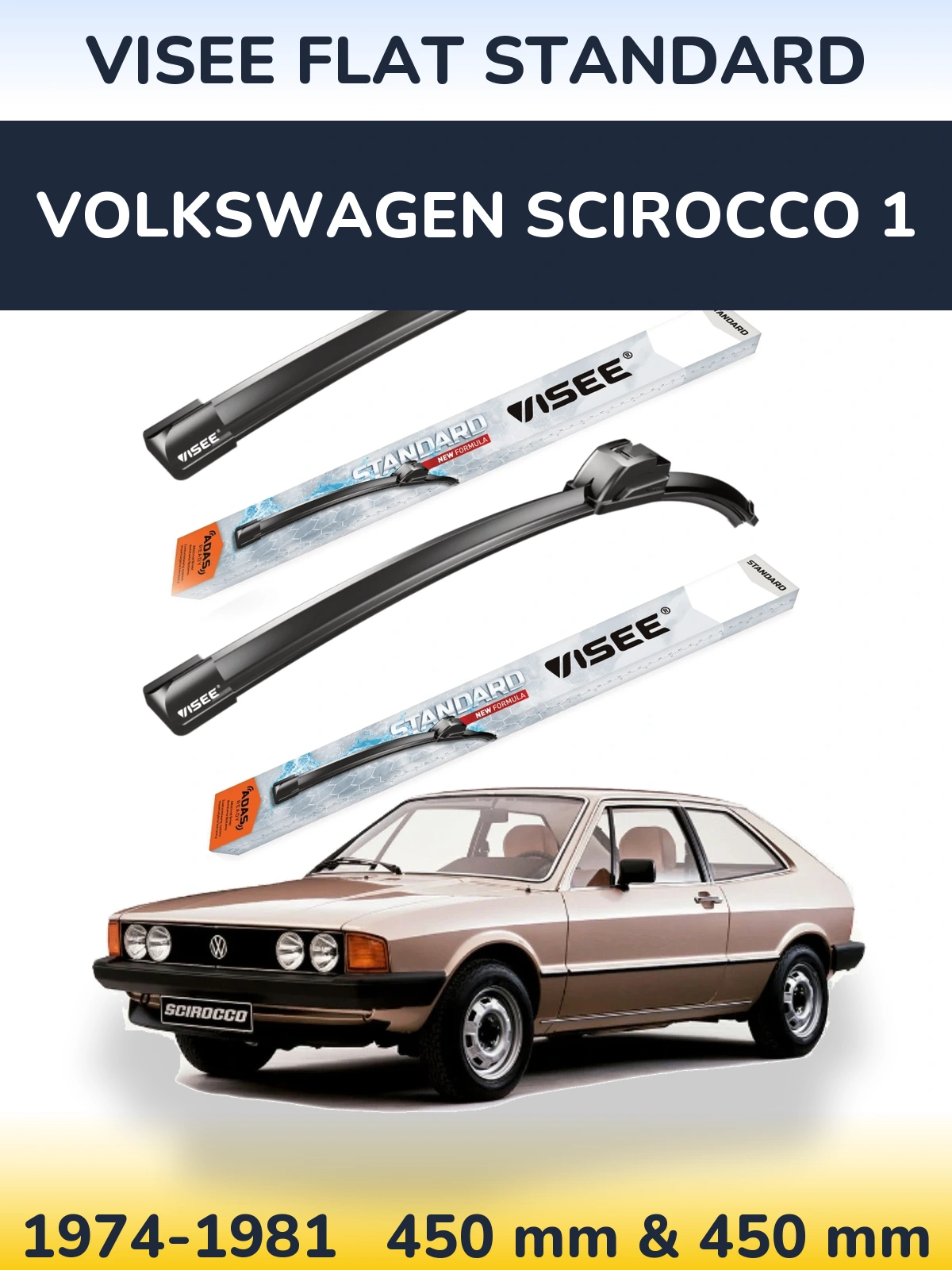 Ștergătoare VISEE FLAT STANDARD pentru Volkswagen Scirocco 1