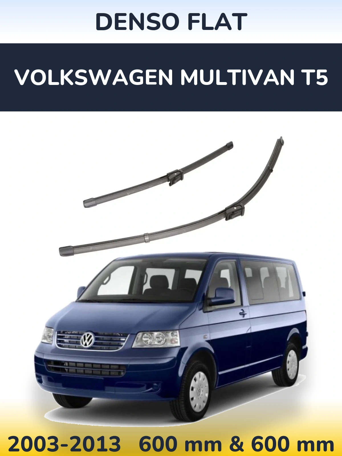 Ștergătoare Denso Flat pentru Volkswagen Multivan T5