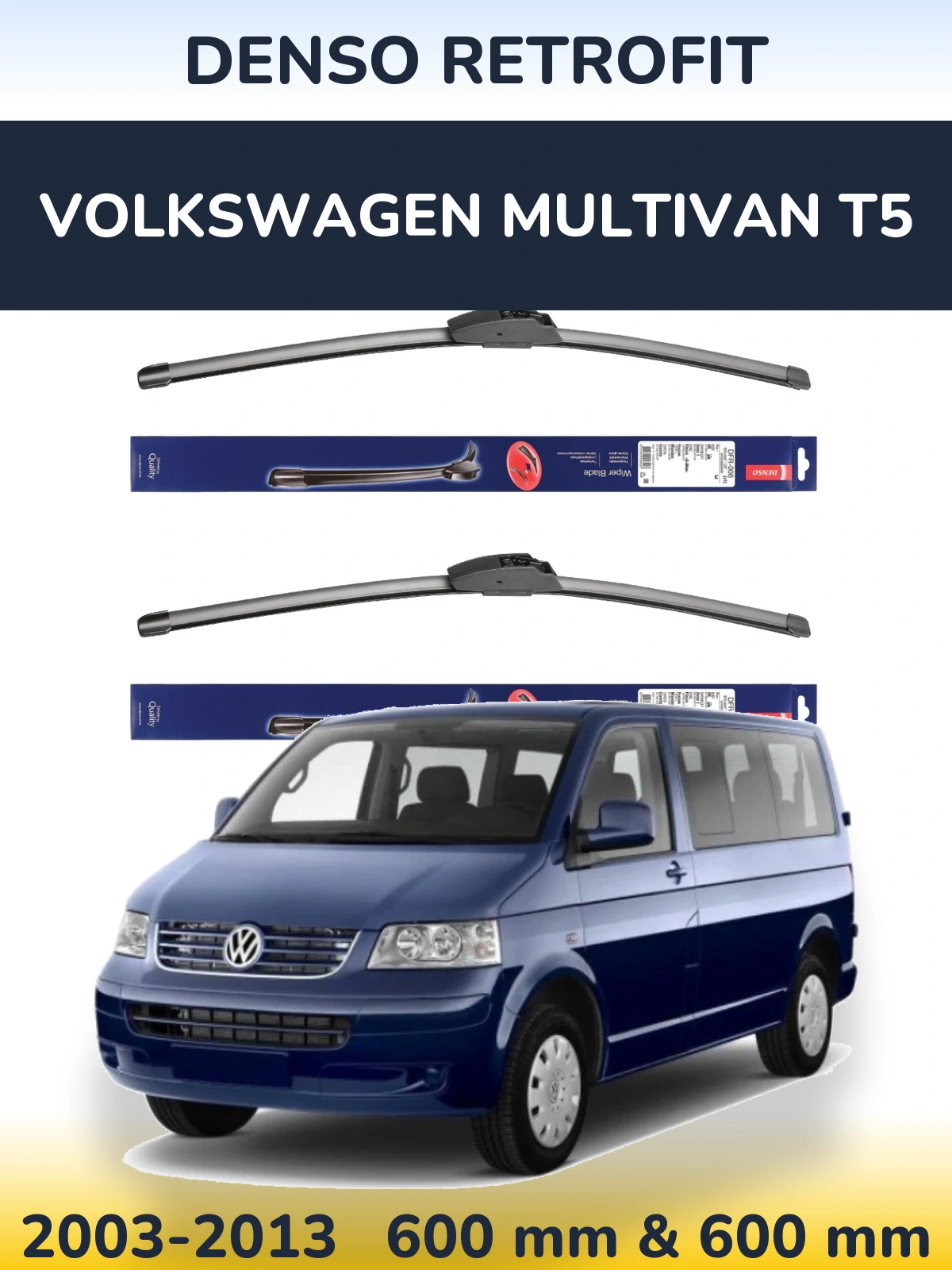 Ștergătoare Denso Retrofit pentru Volkswagen Multivan T5