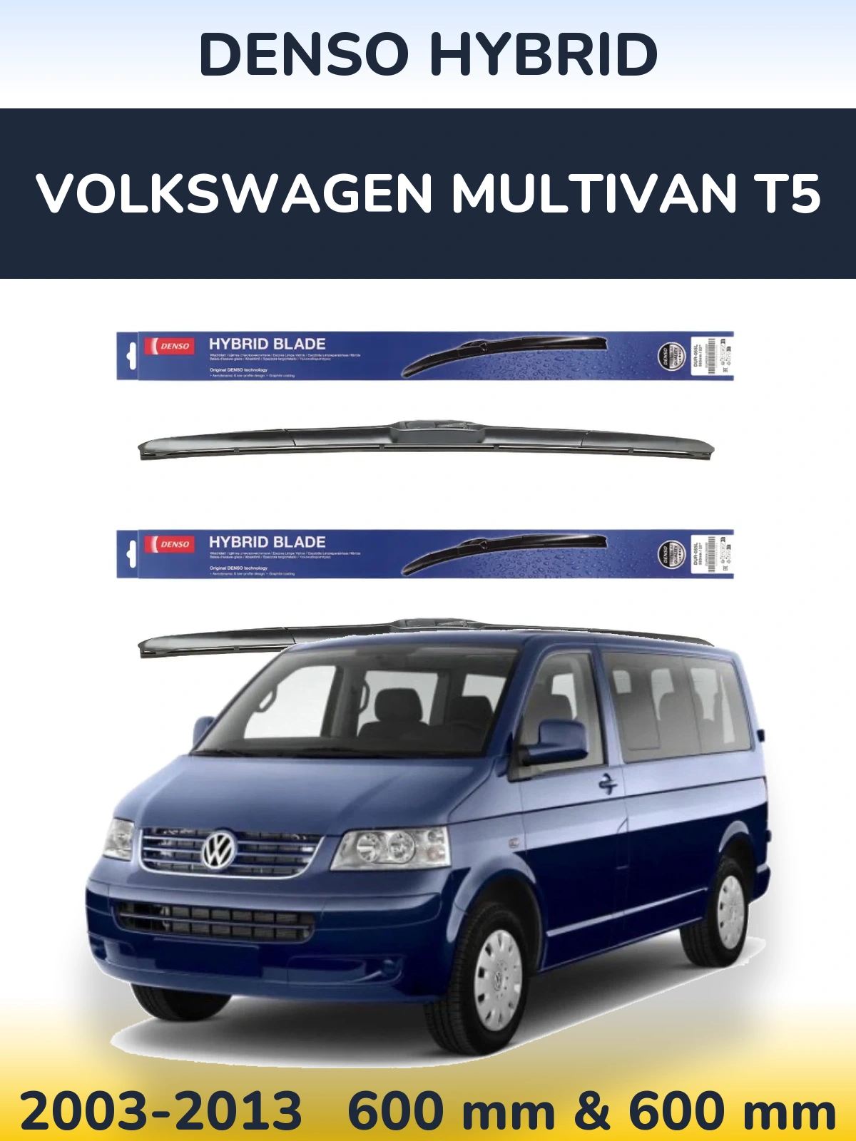 Ștergătoare Denso Hybrid pentru Volkswagen Multivan T5