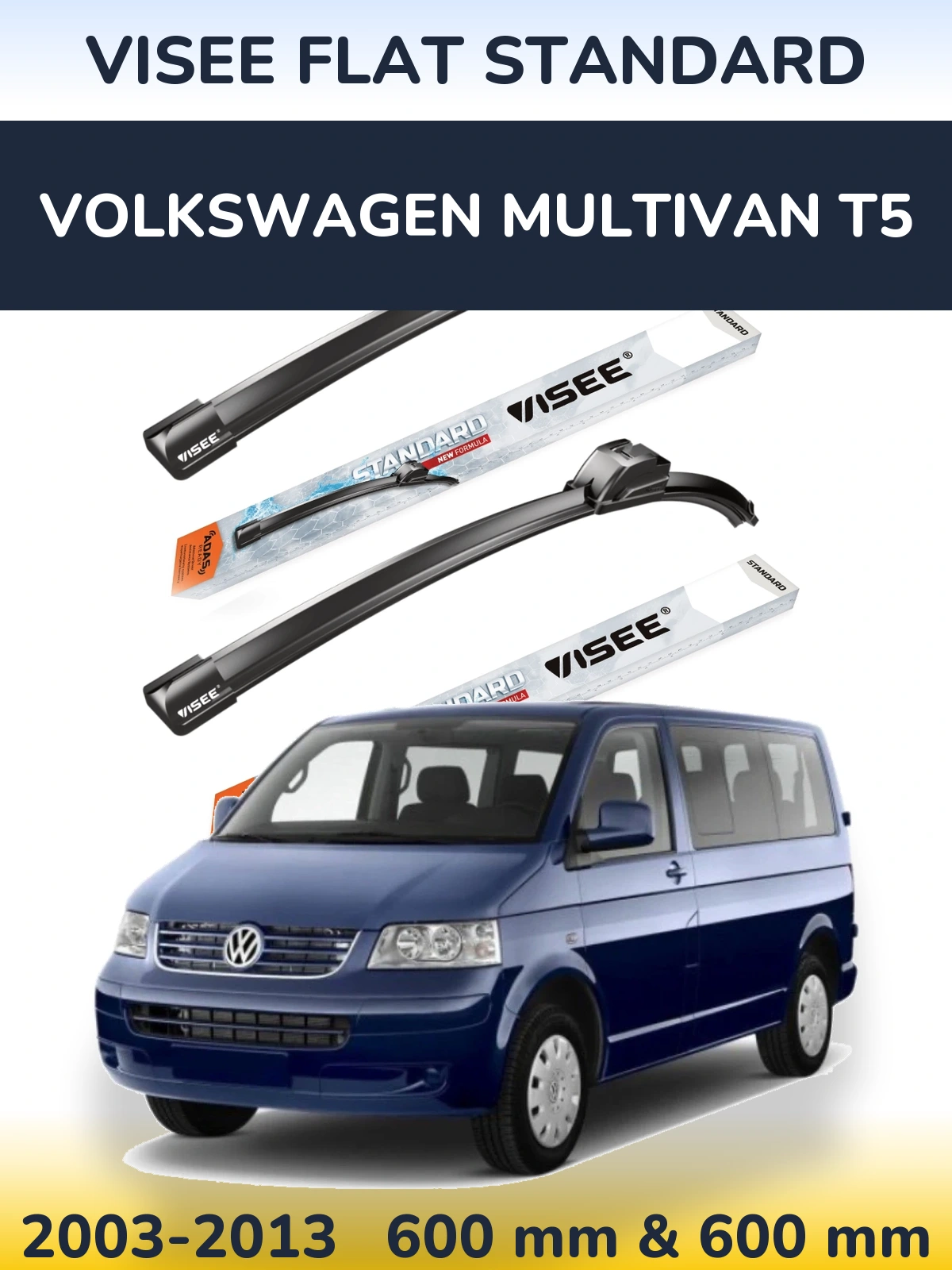 Ștergătoare VISEE FLAT STANDARD pentru Volkswagen Multivan T5