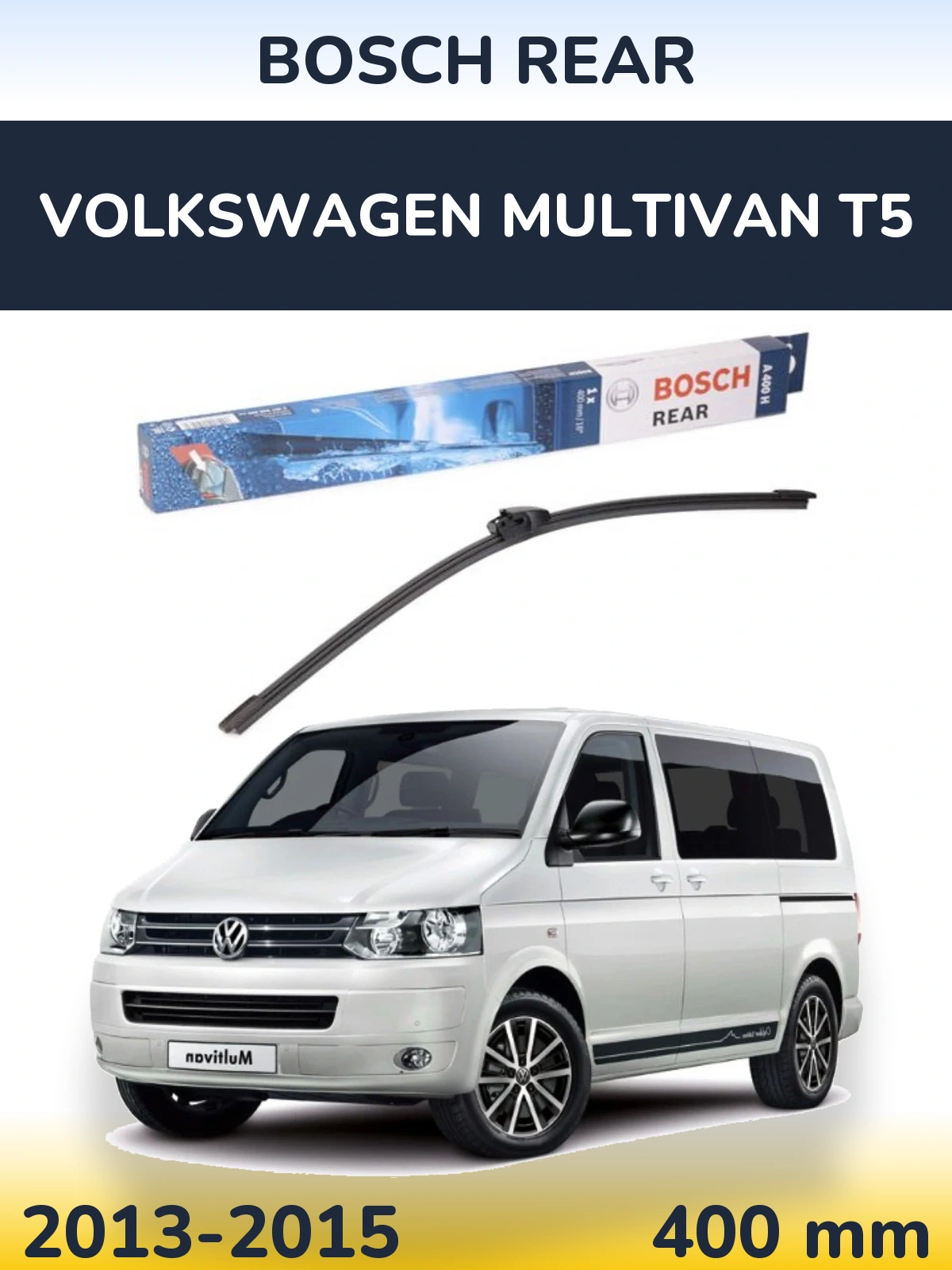 Ștergătoare BOSCH Rear pentru Volkswagen Multivan T5