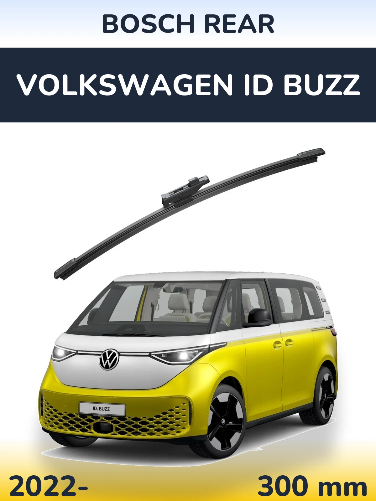 Ștergătoare BOSCH Rear pentru Volkswagen ID Buzz