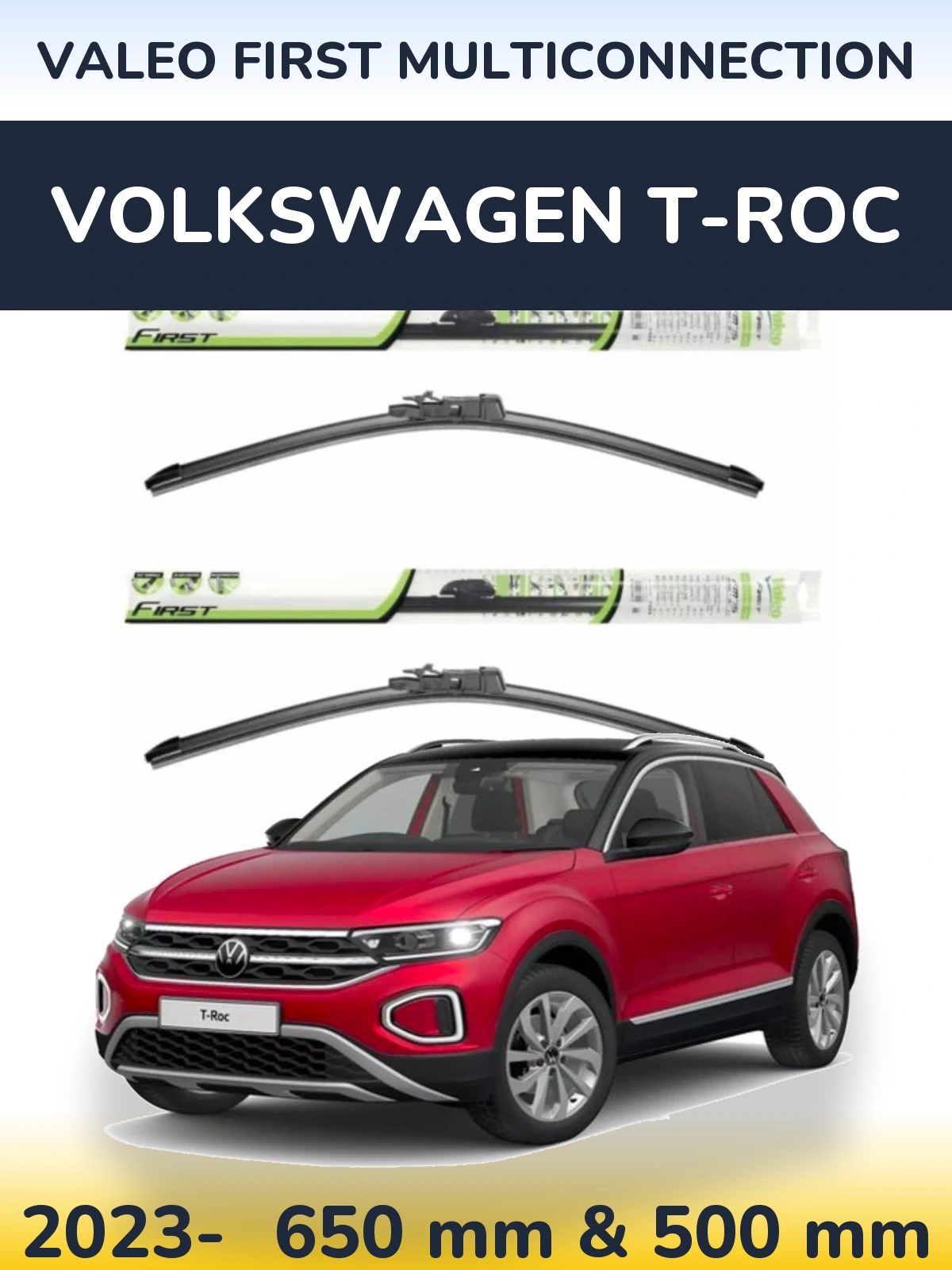 Ștergătoare Valeo First MultiConnection pentru Volkswagen T-Roc