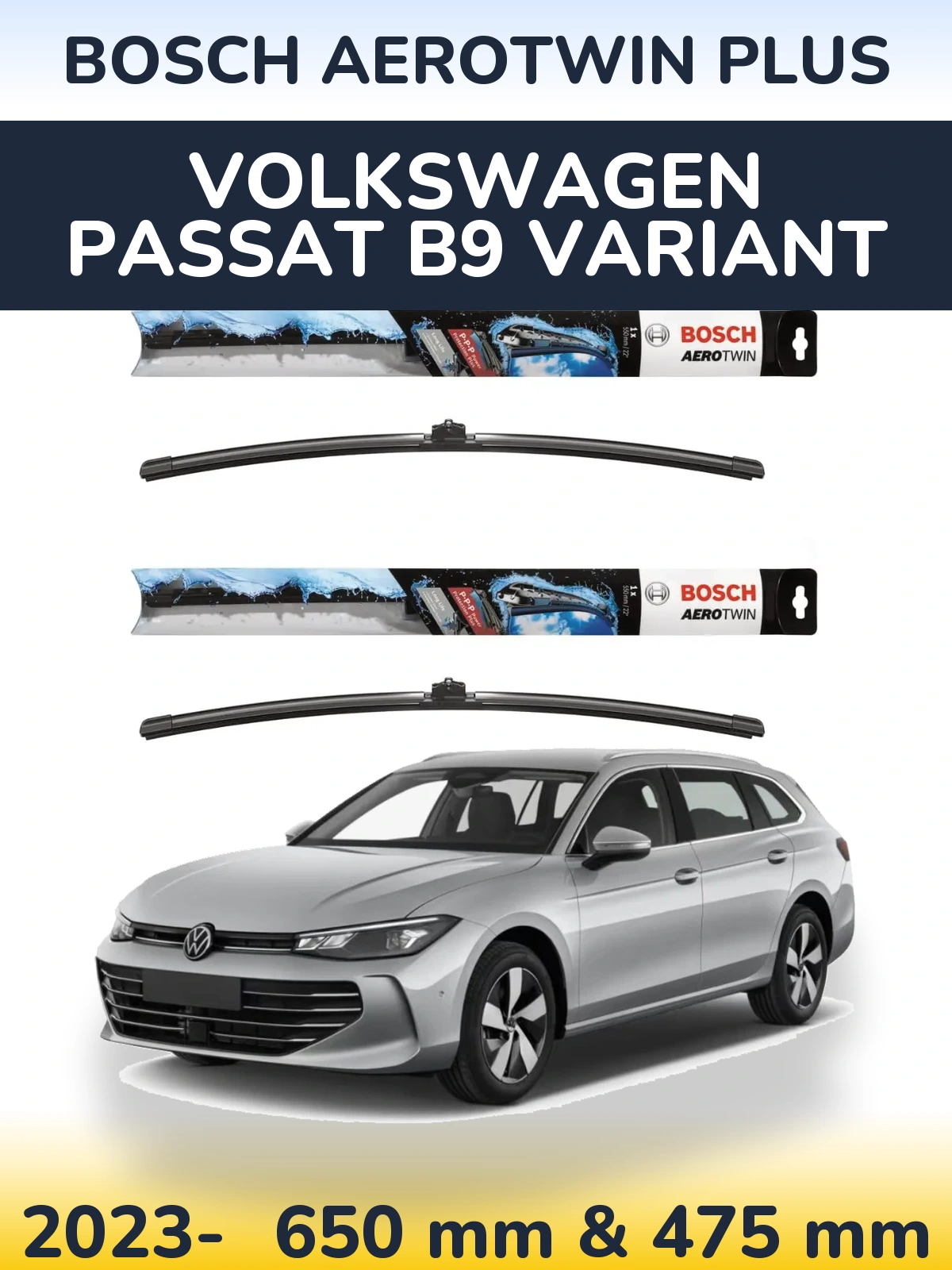 Ștergătoare BOSCH AeroTwin Plus pentru Volkswagen Passat B9 Variant