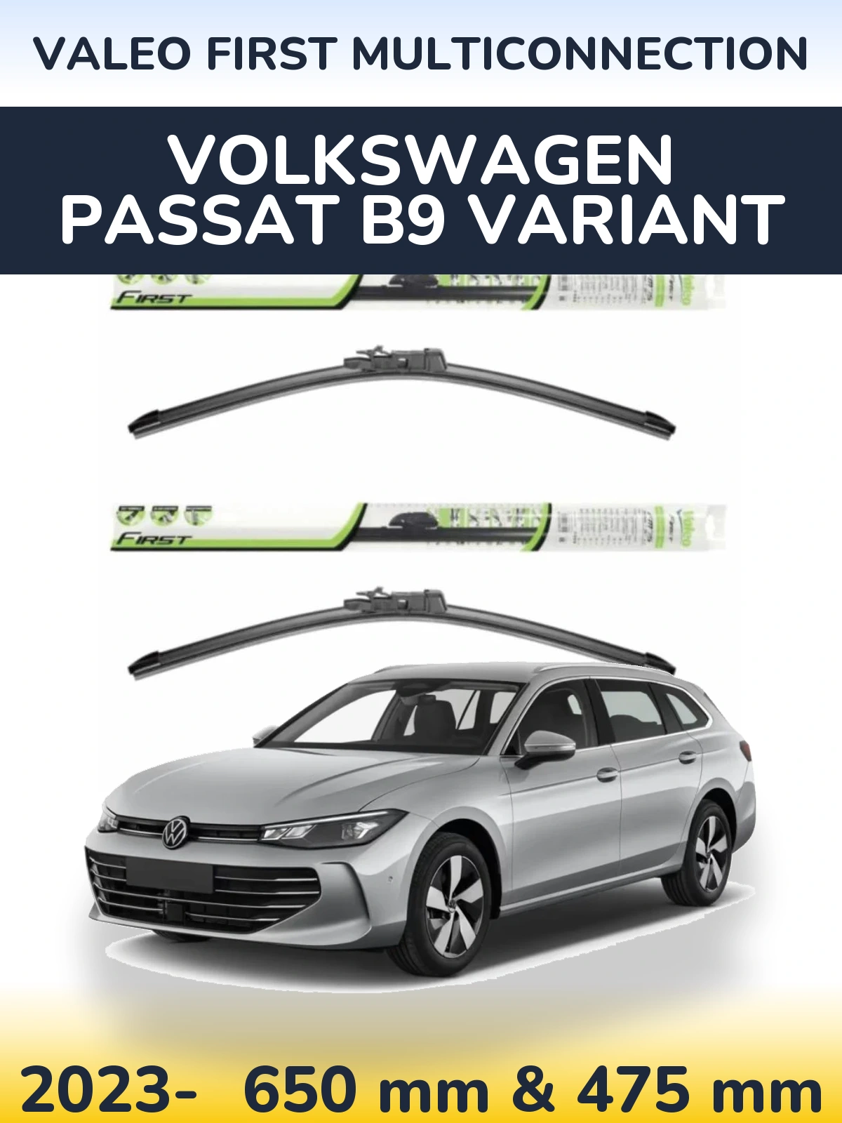 Ștergătoare Valeo First MultiConnection pentru Volkswagen Passat B9 Variant