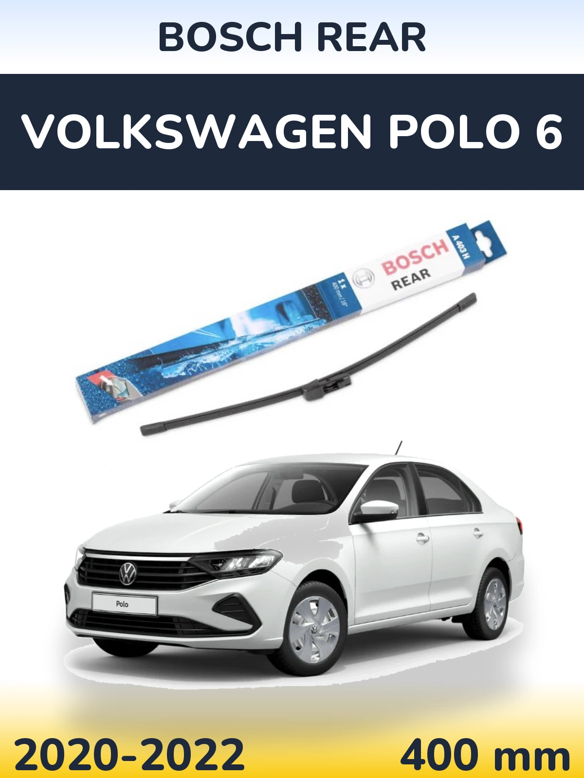 Ștergătoare BOSCH Rear pentru Volkswagen Polo 6