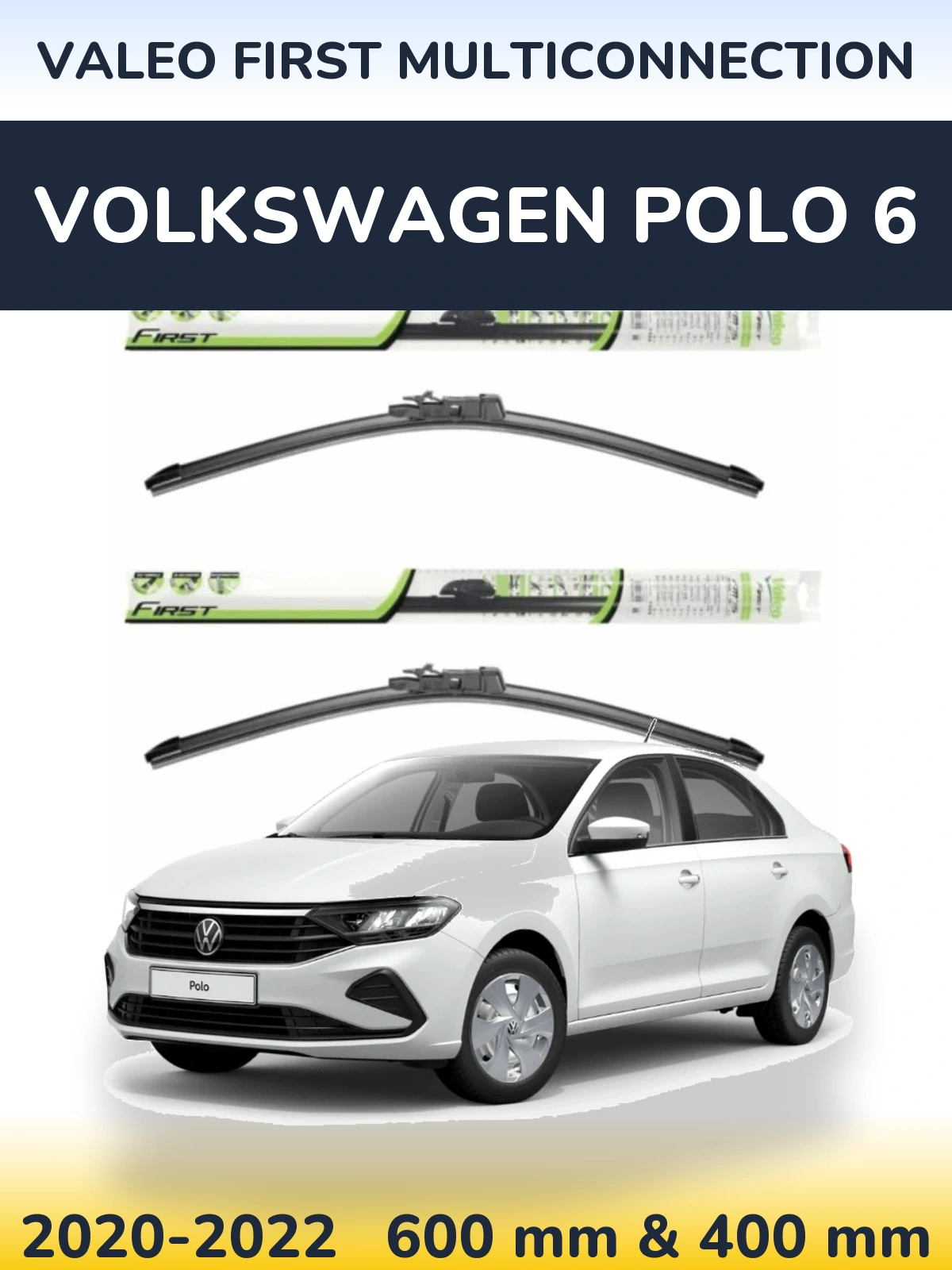 Front wiper blade set Valeo First MultiConnection 600 & 400 mm for Volkswagen Polo 6 2020-2022
