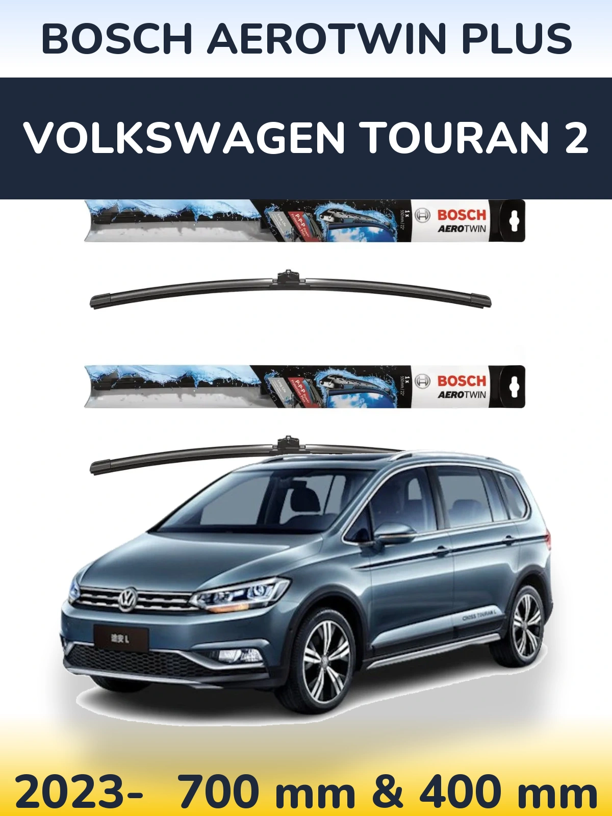 Ștergătoare BOSCH AeroTwin Plus pentru Volkswagen Touran 2