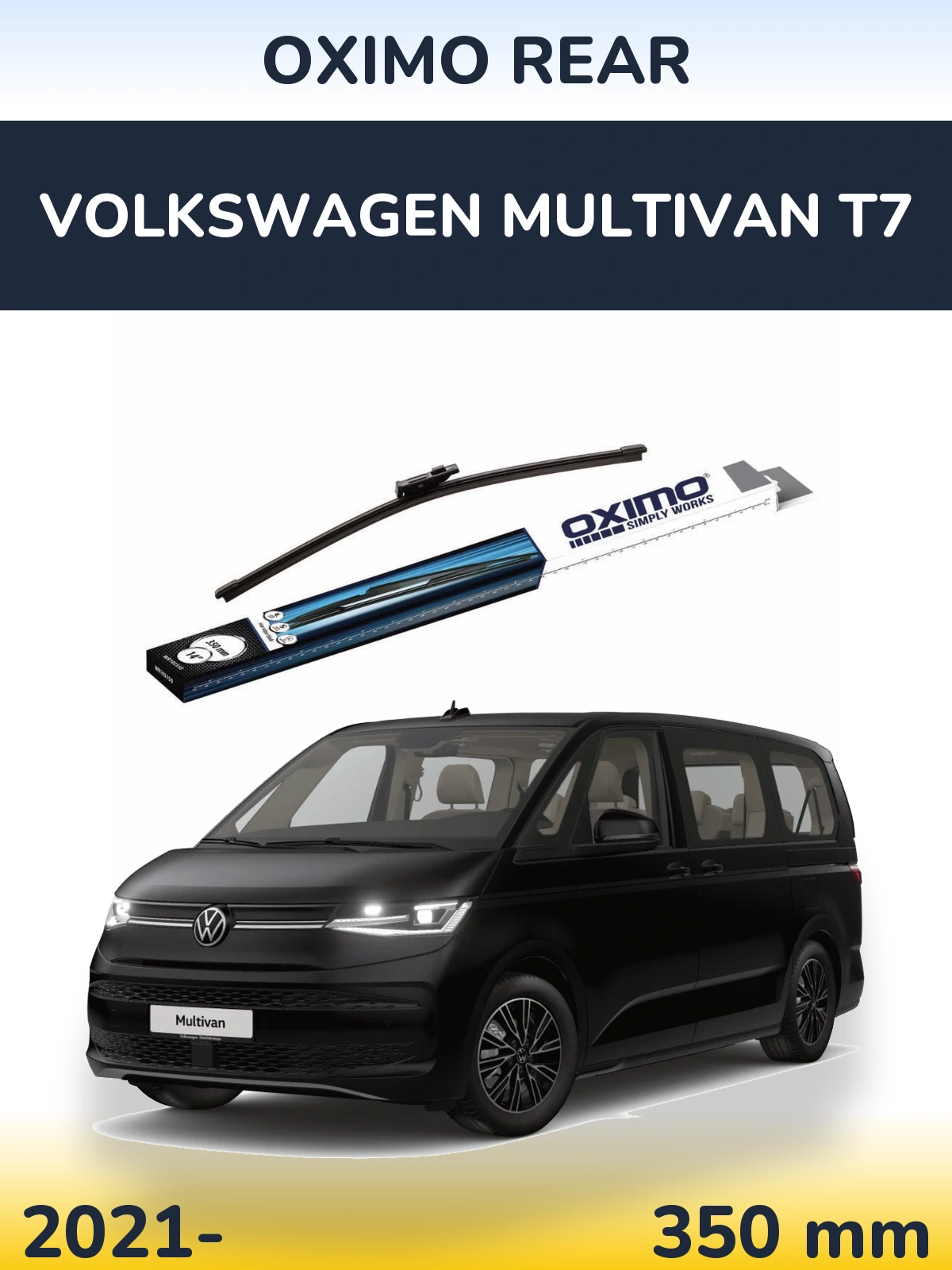 Ștergătoare Oximo Rear pentru Volkswagen Multivan T7