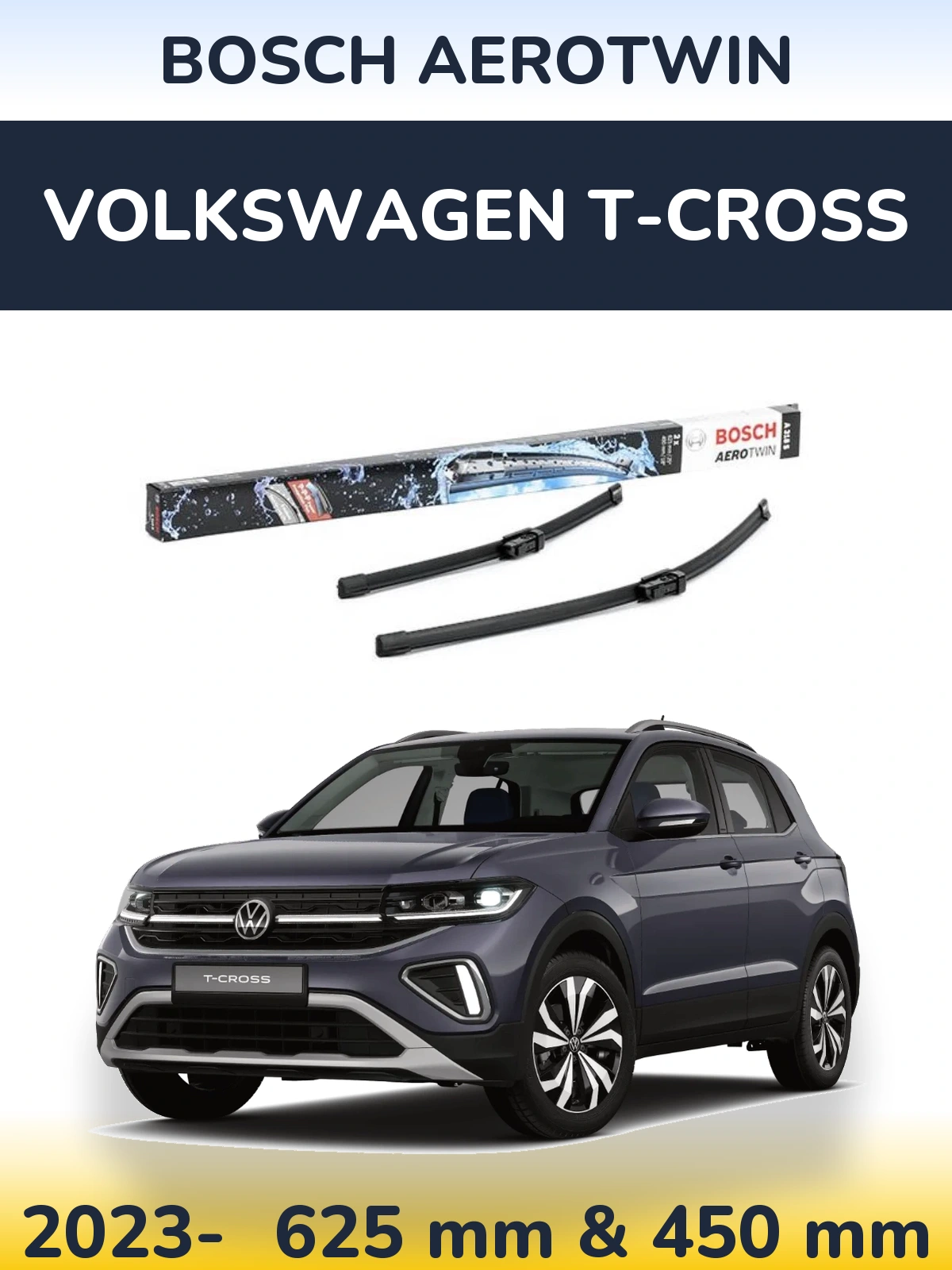 Ștergătoare BOSCH AeroTwin pentru Volkswagen T-Cross
