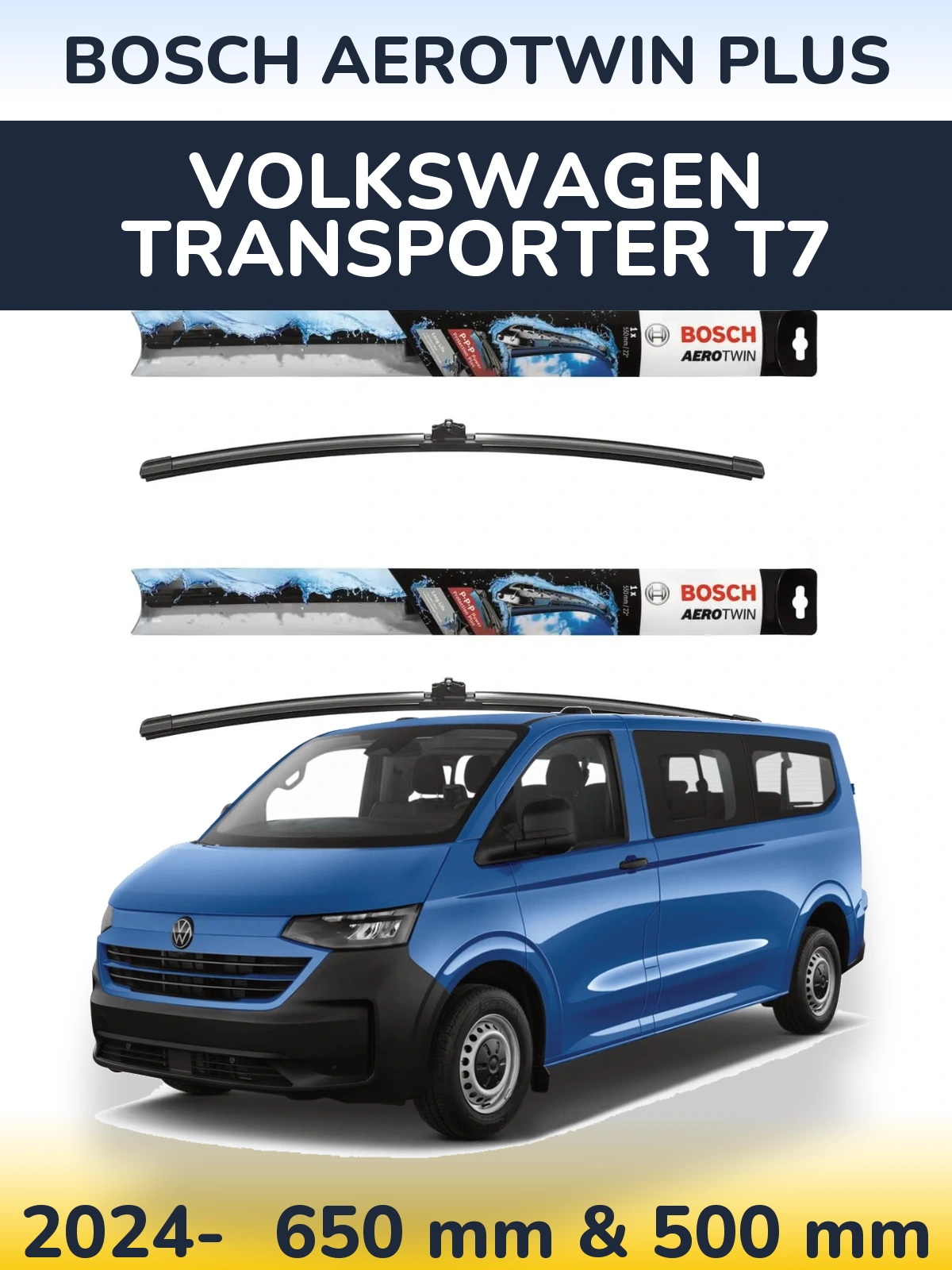 Ștergătoare BOSCH AeroTwin Plus pentru Volkswagen Transporter T7