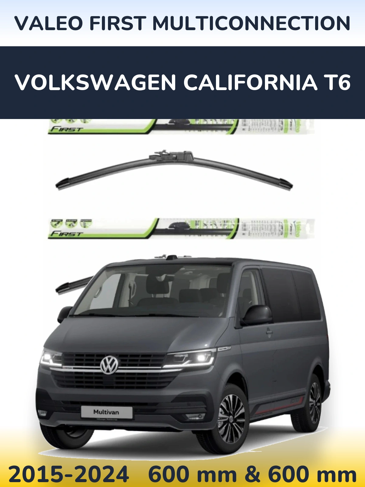 Ștergătoare Valeo First MultiConnection pentru Volkswagen California T6