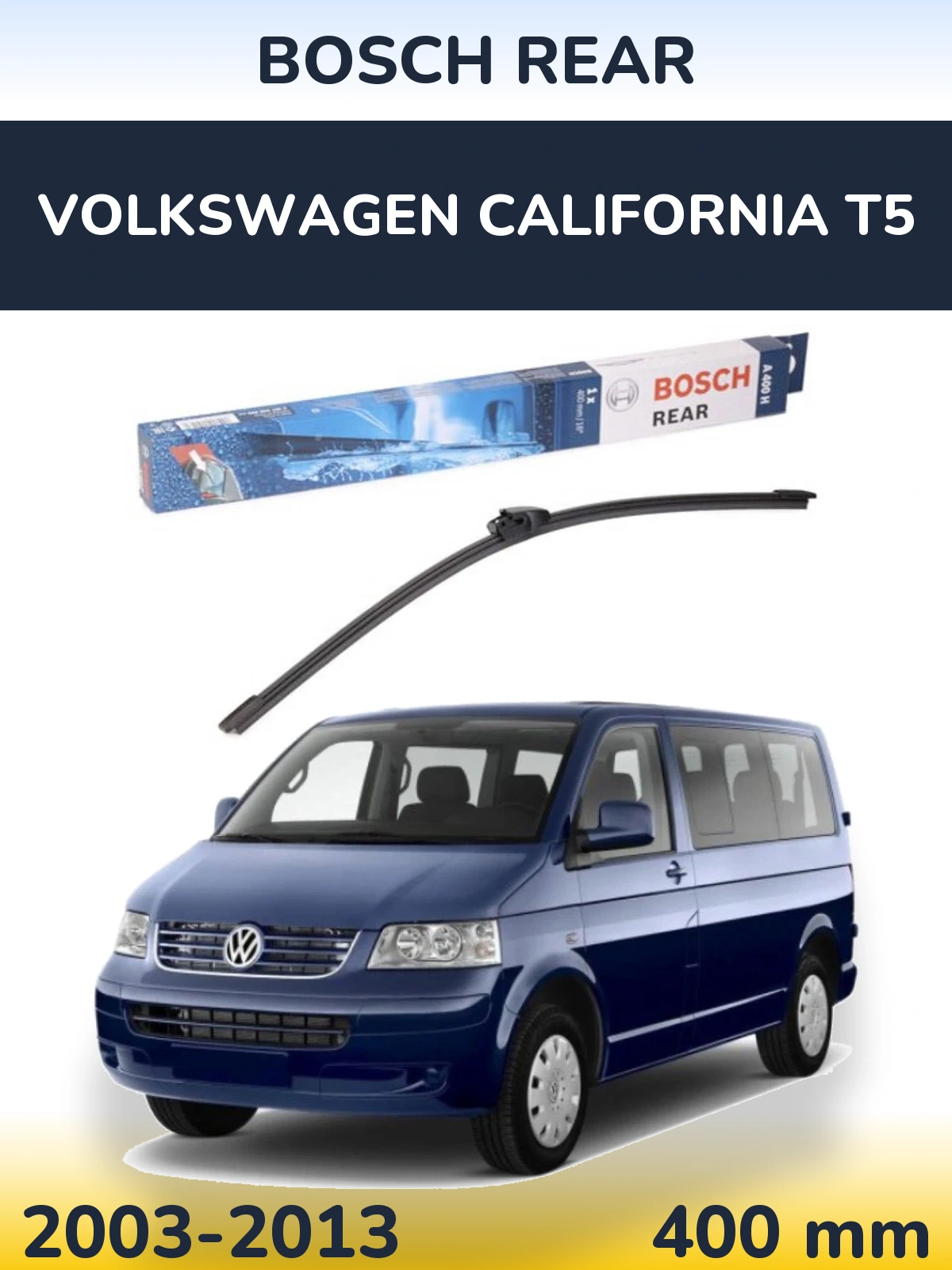 Ștergătoare BOSCH Rear pentru Volkswagen California T5