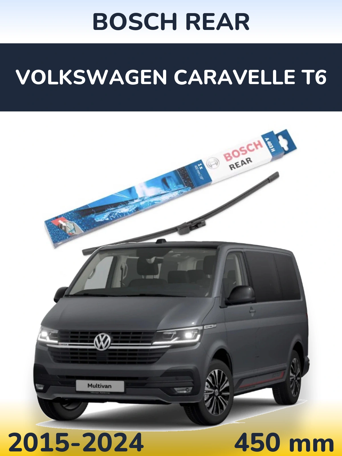 Ștergătoare BOSCH Rear pentru Volkswagen Caravelle T6