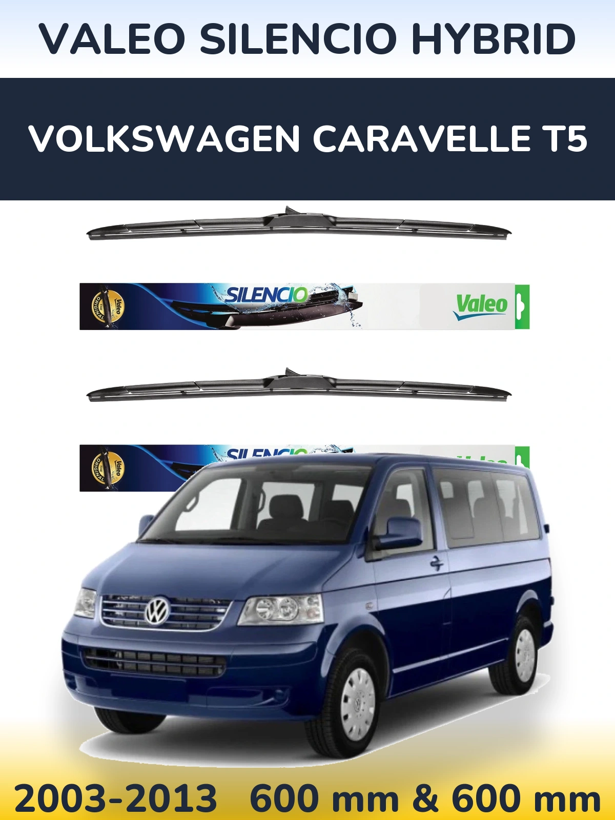Ștergătoare Valeo Silencio Hybrid pentru Volkswagen Caravelle T5