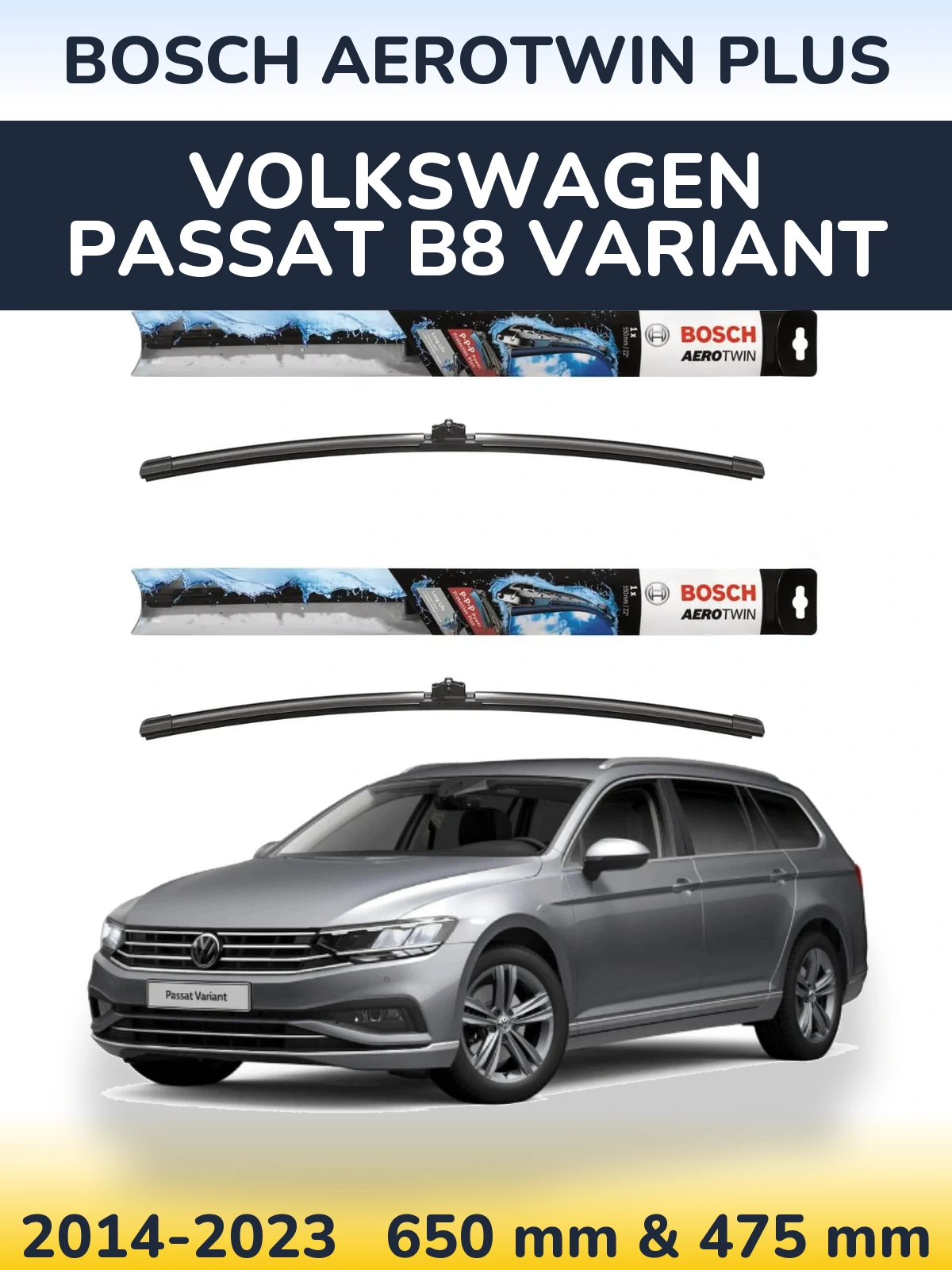 Ștergătoare BOSCH AeroTwin Plus pentru Volkswagen Passat B8 Variant