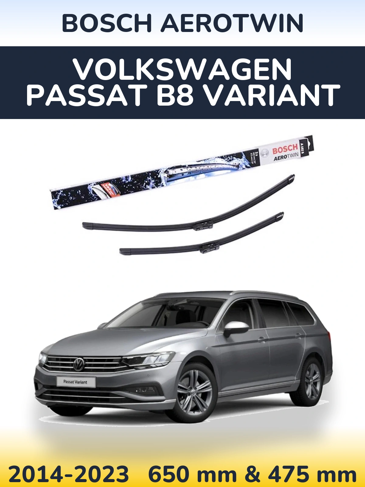 Ștergătoare BOSCH AeroTwin pentru Volkswagen Passat B8 Variant