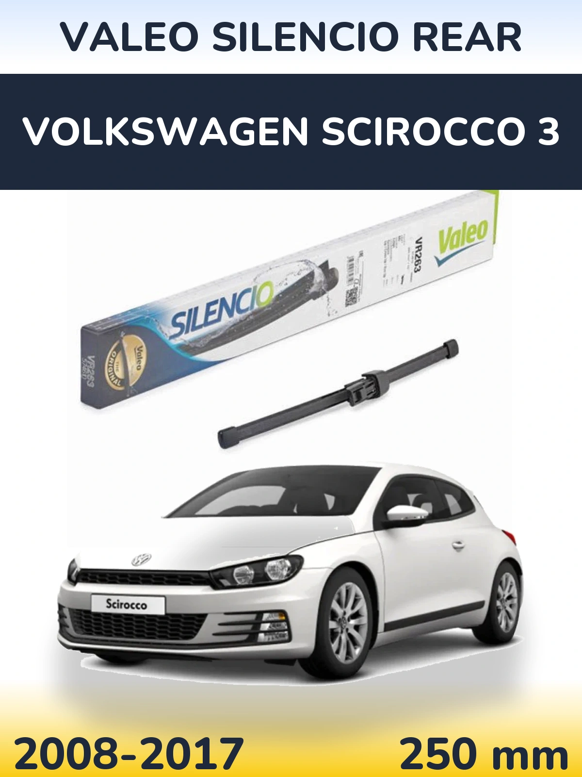 Ștergătoare Valeo Silencio Rear pentru Volkswagen Scirocco 3