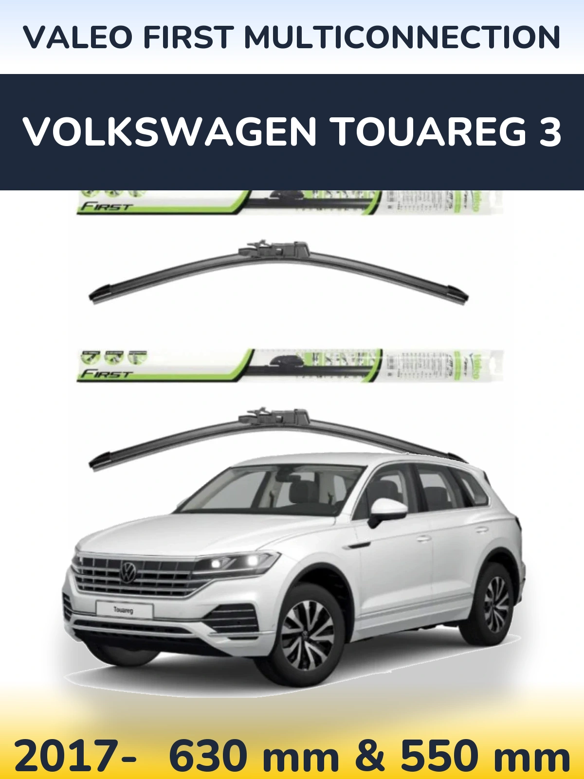 Ștergătoare Valeo First MultiConnection pentru Volkswagen Touareg 3