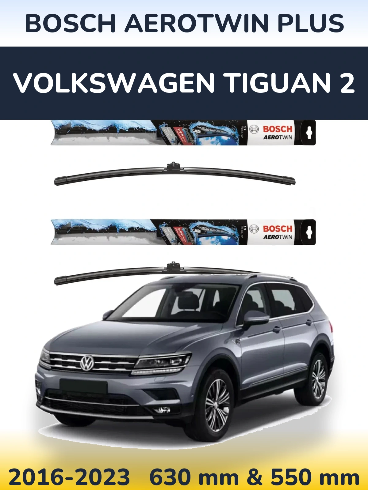 Ștergătoare BOSCH AeroTwin Plus pentru Volkswagen Tiguan 2